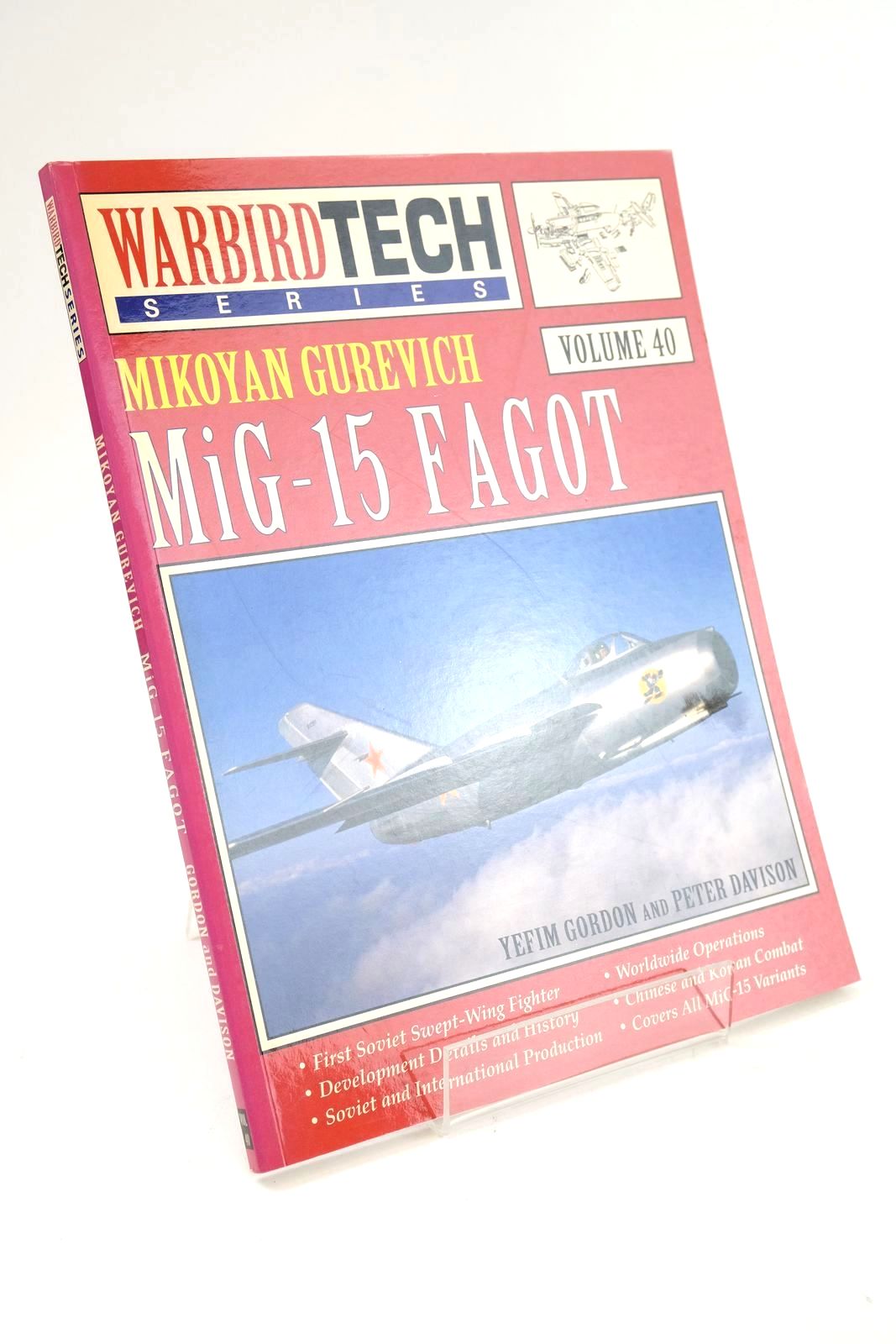 Photo of WARBIRD TECH SERIES VOL 40: MIKOYAN GUREVICH MIG-15 FAGOT written by Gordon, Yefim Davison, Peter published by Speciality Press (STOCK CODE: 1325139)  for sale by Stella & Rose's Books