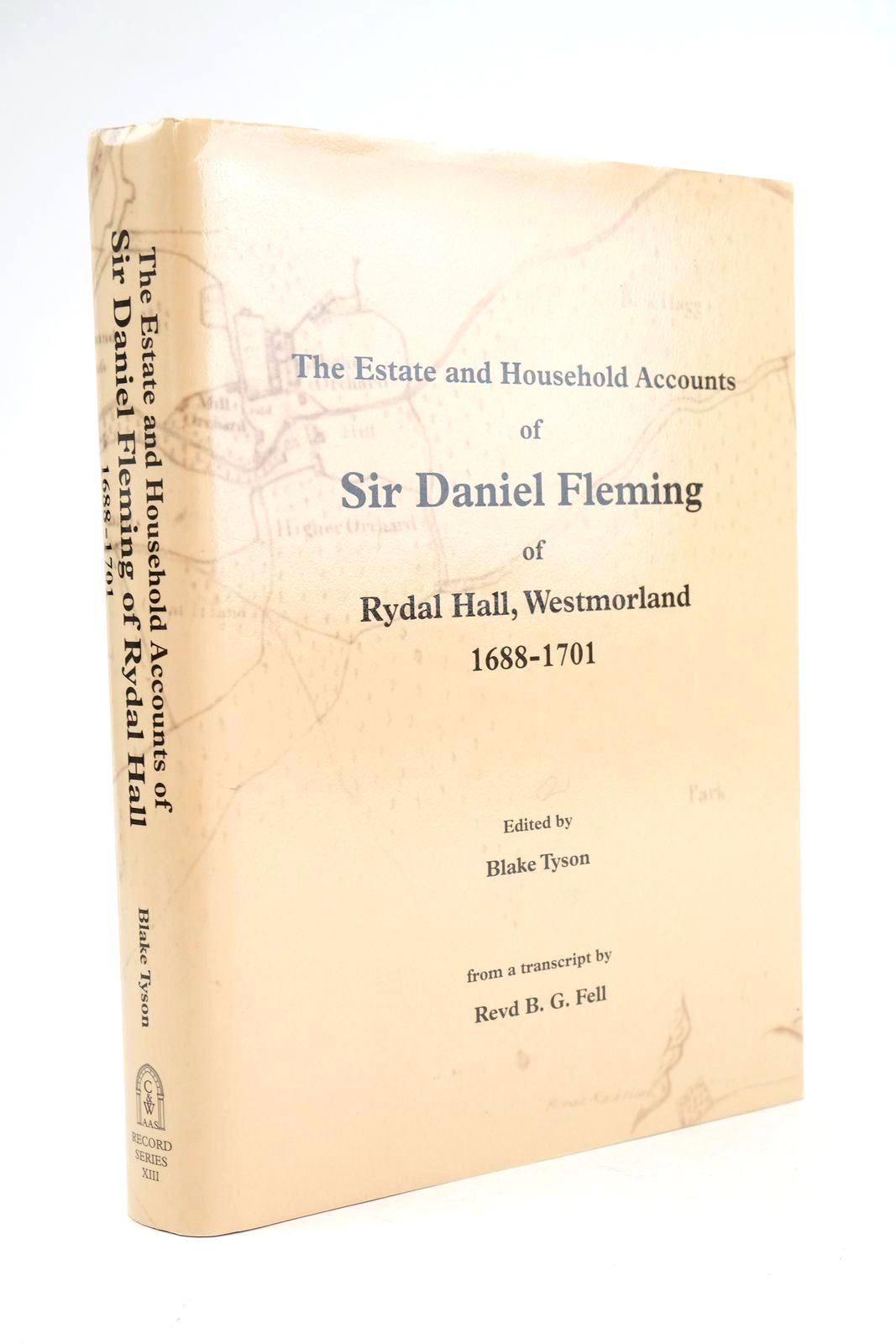 Photo of THE ESTATE AND HOUSEHOLD ACCOUNTS OF SIR DANIEL FLEMING OF RYDAL HALL, WESTMORLAND FROM 1688-1701- Stock Number: 1325302