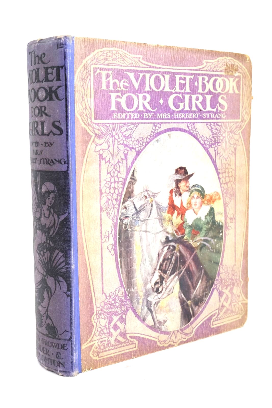 Photo of THE VIOLET BOOK FOR GIRLS written by Strang, Mrs. Herbert
Mansfield, Estrith E.
Brazil, Angela
et al,  illustrated by Robinson, T.H.
Robinson, Charles
et al.,  published by Hodder & Stoughton, Henry Frowde (STOCK CODE: 1325519)  for sale by Stella & Rose's Books