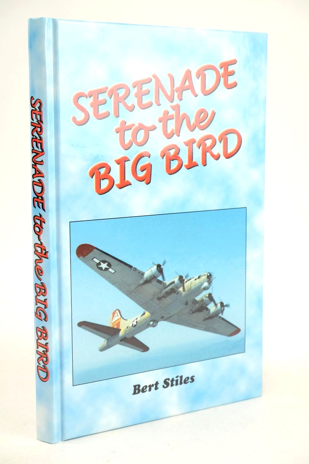 Photo of SERENADE TO THE BIG BIRD written by Stiles, Bert published by Howland Associates (STOCK CODE: 1325570)  for sale by Stella & Rose's Books