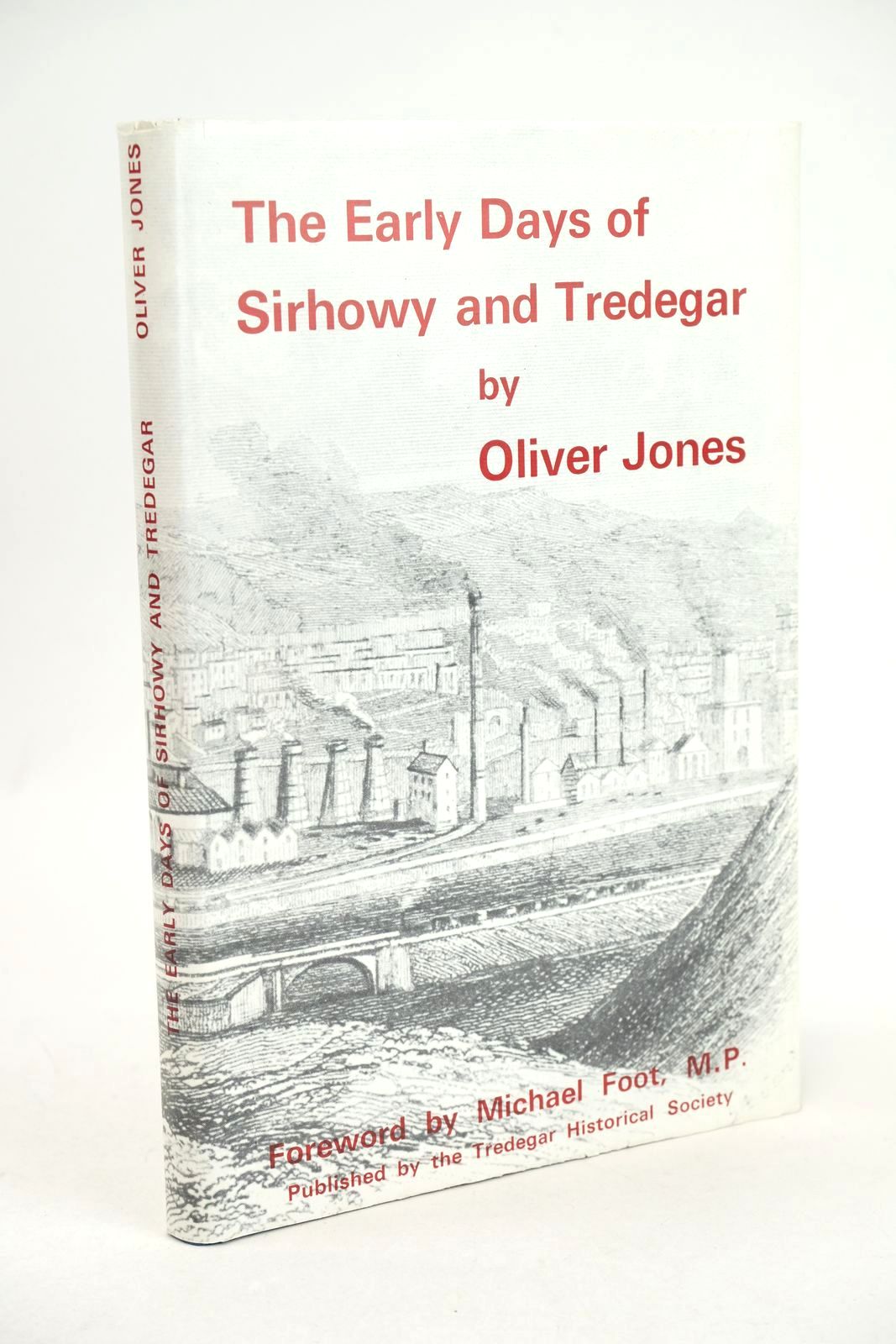Photo of THE EARLY DAYS OF SIRHOWY AND TREDEGAR written by Jones, Oliver published by Tredegar Historical Society (STOCK CODE: 1325574)  for sale by Stella & Rose's Books