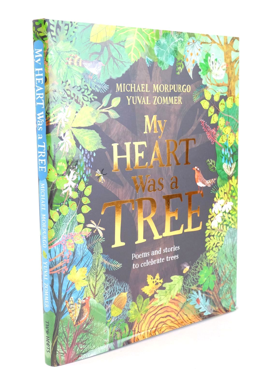 Photo of MY HEART WAS A TREE written by Morpurgo, Michael illustrated by Zommer, Yuval published by Two Hoots (STOCK CODE: 1325606)  for sale by Stella & Rose's Books