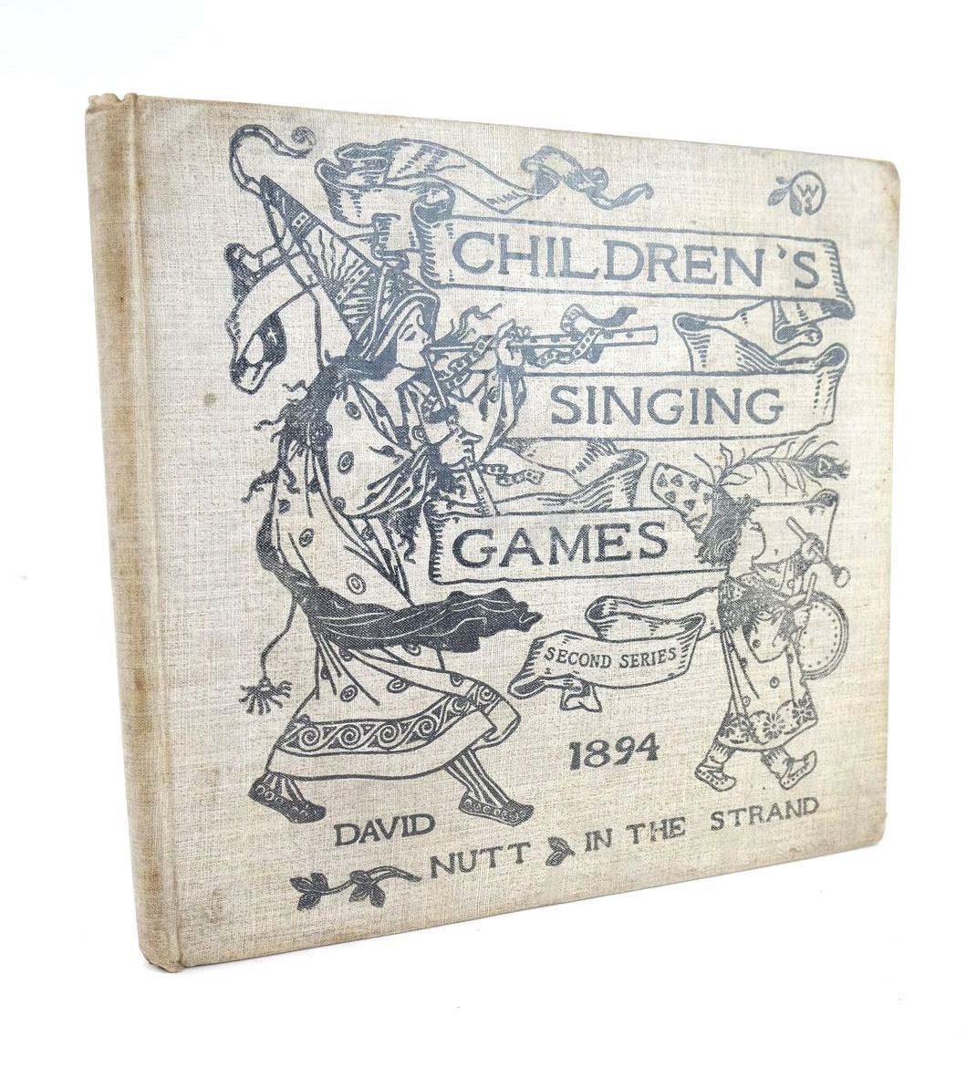 Photo of CHILDREN'S SINGING GAMES - SECOND SERIES written by Gomme, Alice B. illustrated by Smith, Winifred published by David Nutt (STOCK CODE: 1325631)  for sale by Stella & Rose's Books
