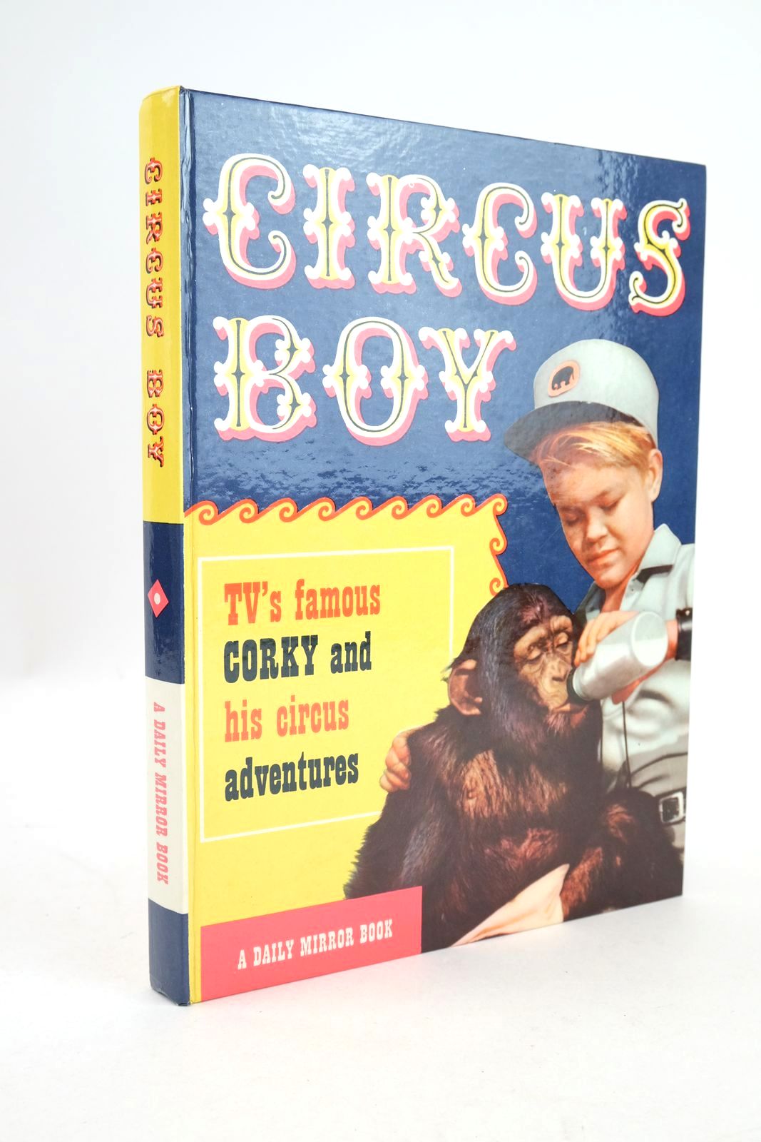 Photo of CIRCUS BOY written by Snow, Dorothea J. Grimsley, Gordon illustrated by Pollack, John published by Daily Mirror (STOCK CODE: 1325666)  for sale by Stella & Rose's Books