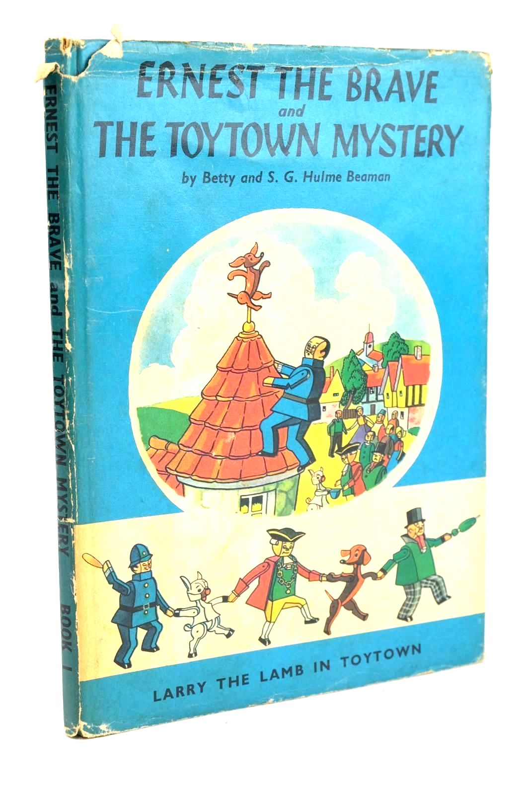 Photo of ERNEST THE BRAVE AND THE TOYTOWN MYSTERY written by Beaman, S.G. Hulme Hulme Beaman, Betty published by Oldbourne Press (STOCK CODE: 1325811)  for sale by Stella & Rose's Books