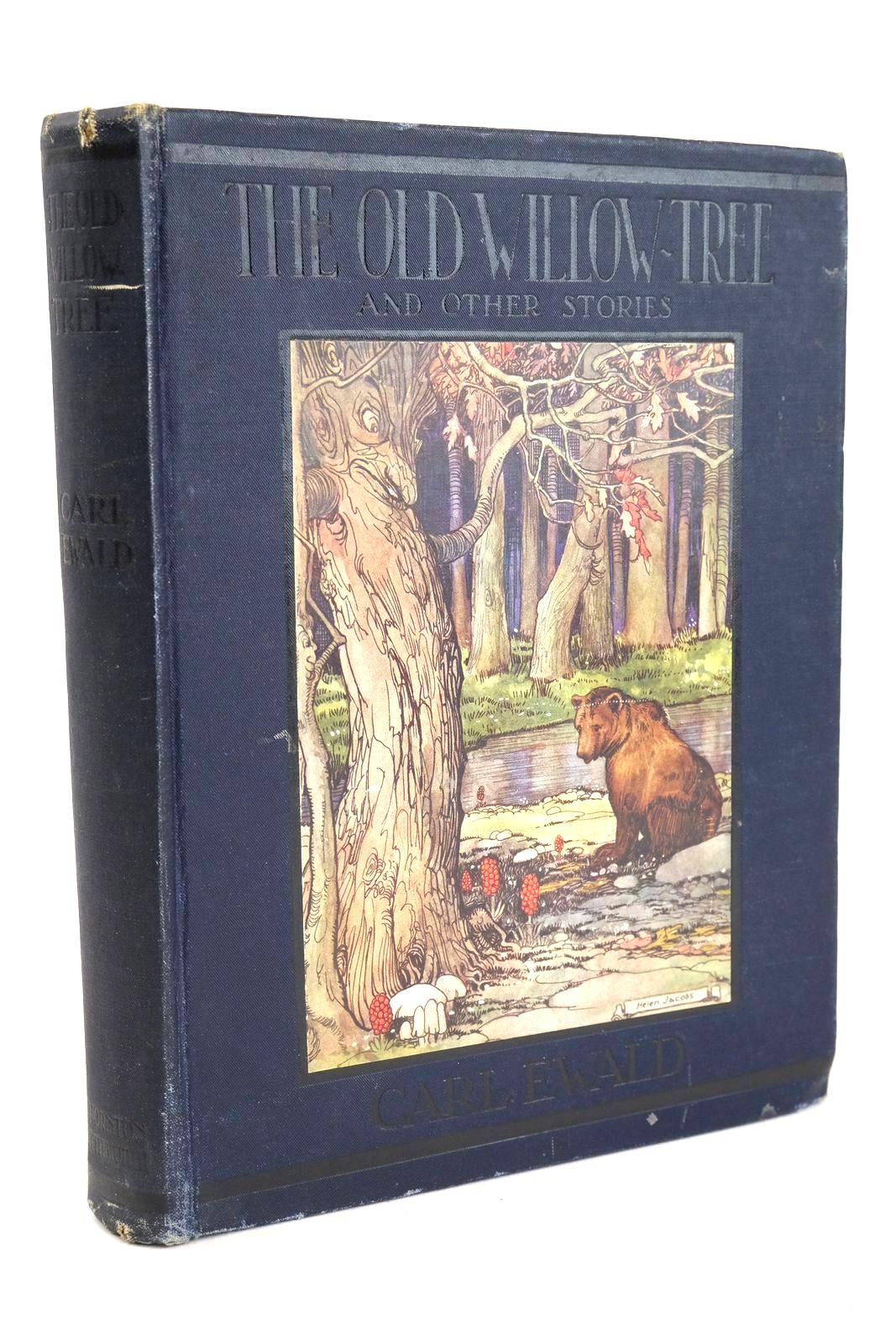 Photo of THE OLD WILLOW TREE AND OTHER STORIES written by Ewald, Carl illustrated by Jacobs, Helen Lee, G.E. published by Thornton Butterworth Ltd. (STOCK CODE: 1325897)  for sale by Stella & Rose's Books