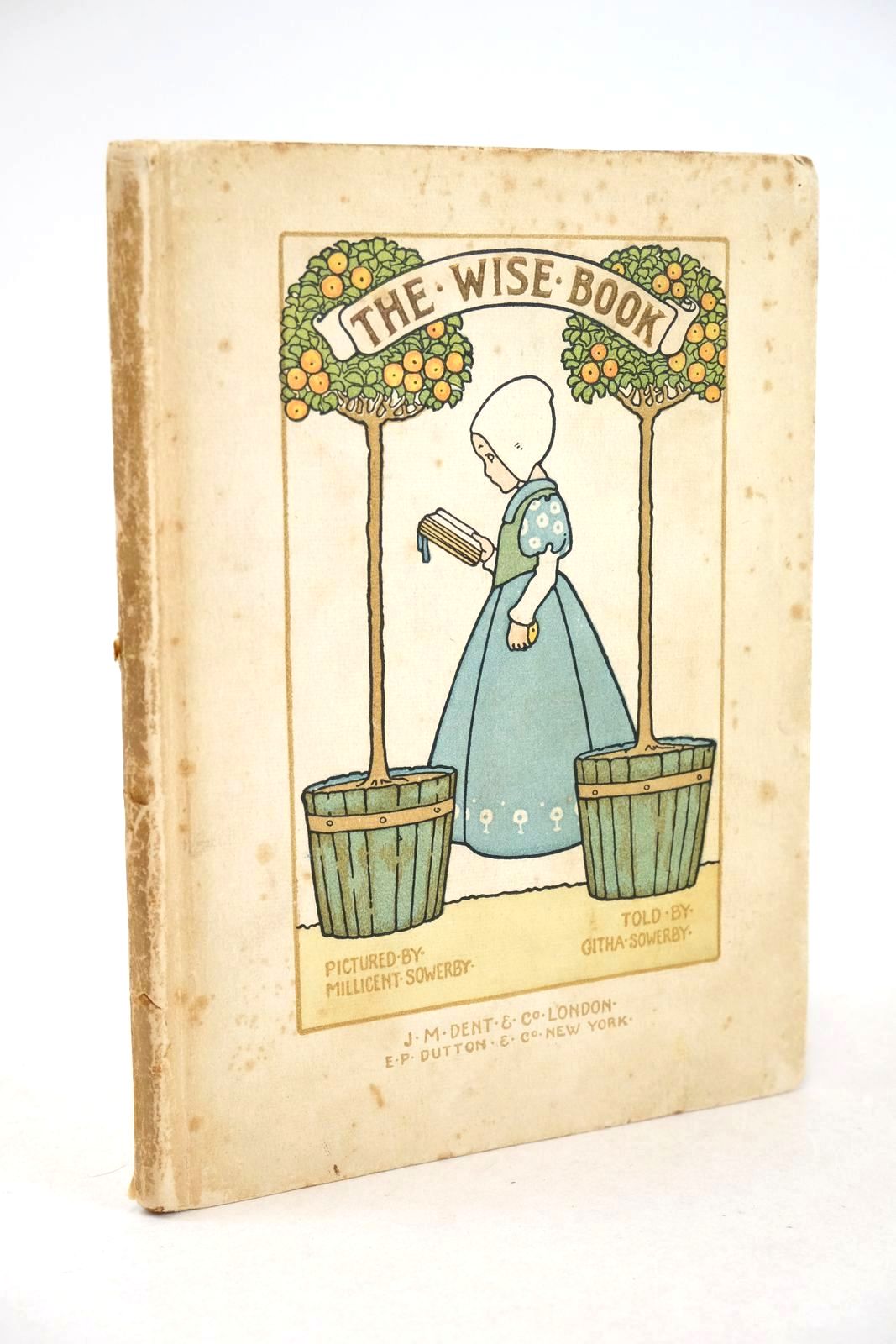 Photo of THE WISE BOOK written by Sowerby, Githa illustrated by Sowerby, Millicent published by J.M. Dent &amp; Co. (STOCK CODE: 1325916)  for sale by Stella & Rose's Books