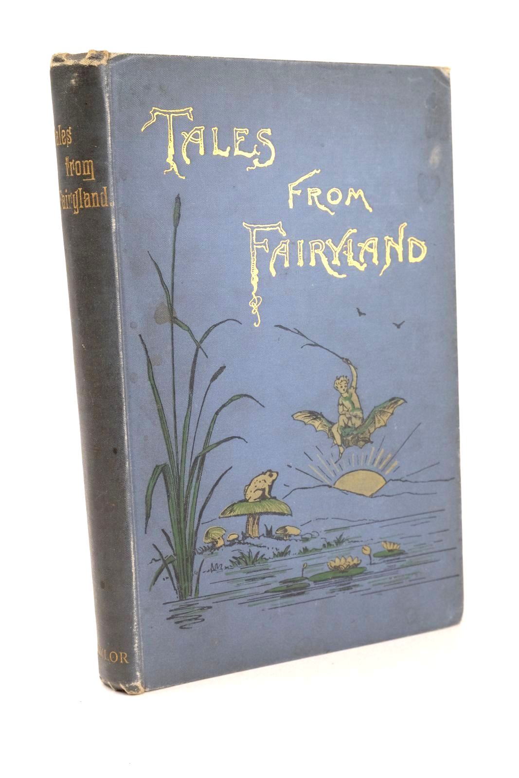 Photo of TALES FROM FAIRYLAND written by Annesley, Rosa published by Charles Taylor (STOCK CODE: 1325921)  for sale by Stella & Rose's Books