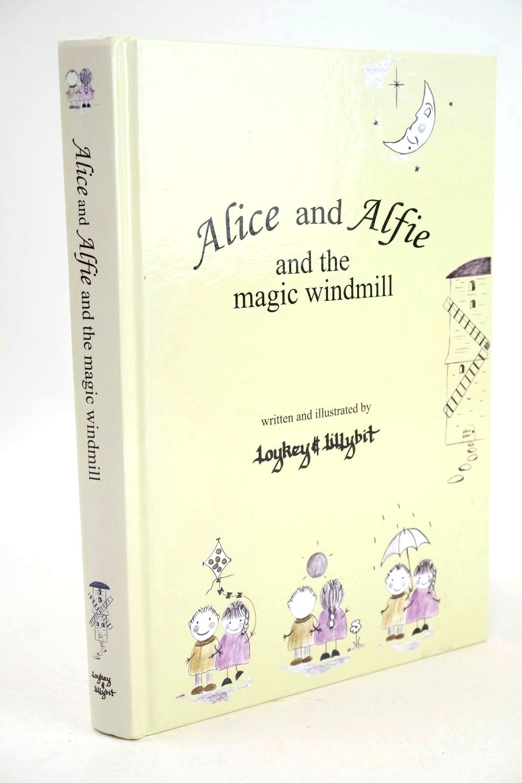 Photo of ALICE AND ALFIE AND THE MAGIC WINDMILL written by Loykey, illustrated by Lillybit, published by Loykey &amp; Lillybit (STOCK CODE: 1326216)  for sale by Stella & Rose's Books