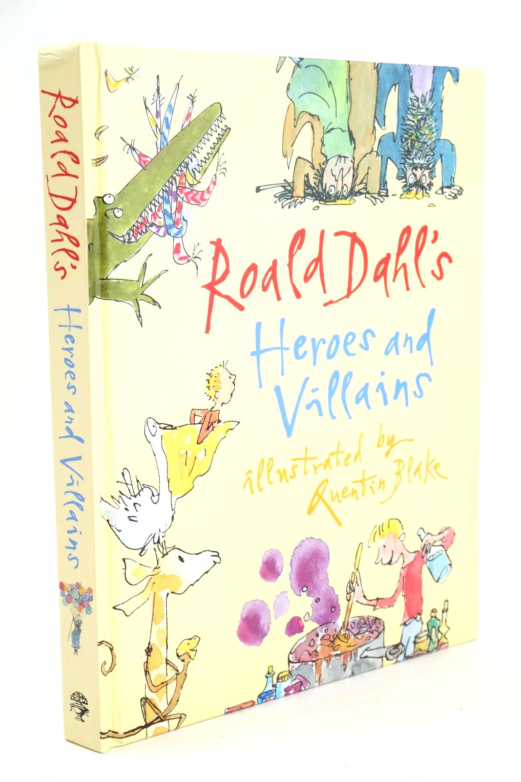Photo of ROALD DAHL'S HEROES AND VILLAINS written by Dahl, Roald illustrated by Blake, Quentin published by Jonathan Cape (STOCK CODE: 1326219)  for sale by Stella & Rose's Books