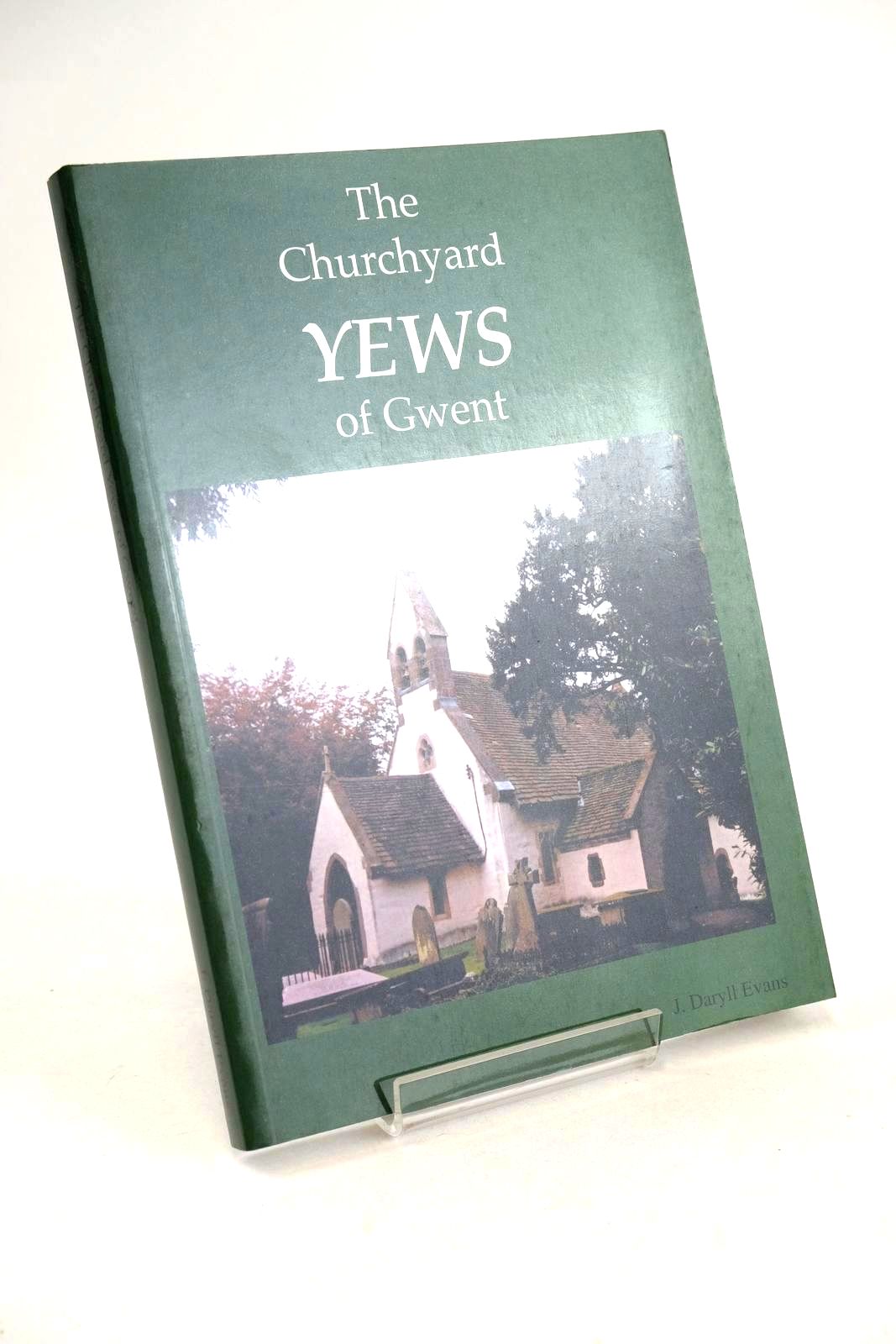 Photo of THE CHURCHYARD YEWS OF GWENT written by Evans, J. Daryll published by Archangel Press (STOCK CODE: 1326390)  for sale by Stella & Rose's Books