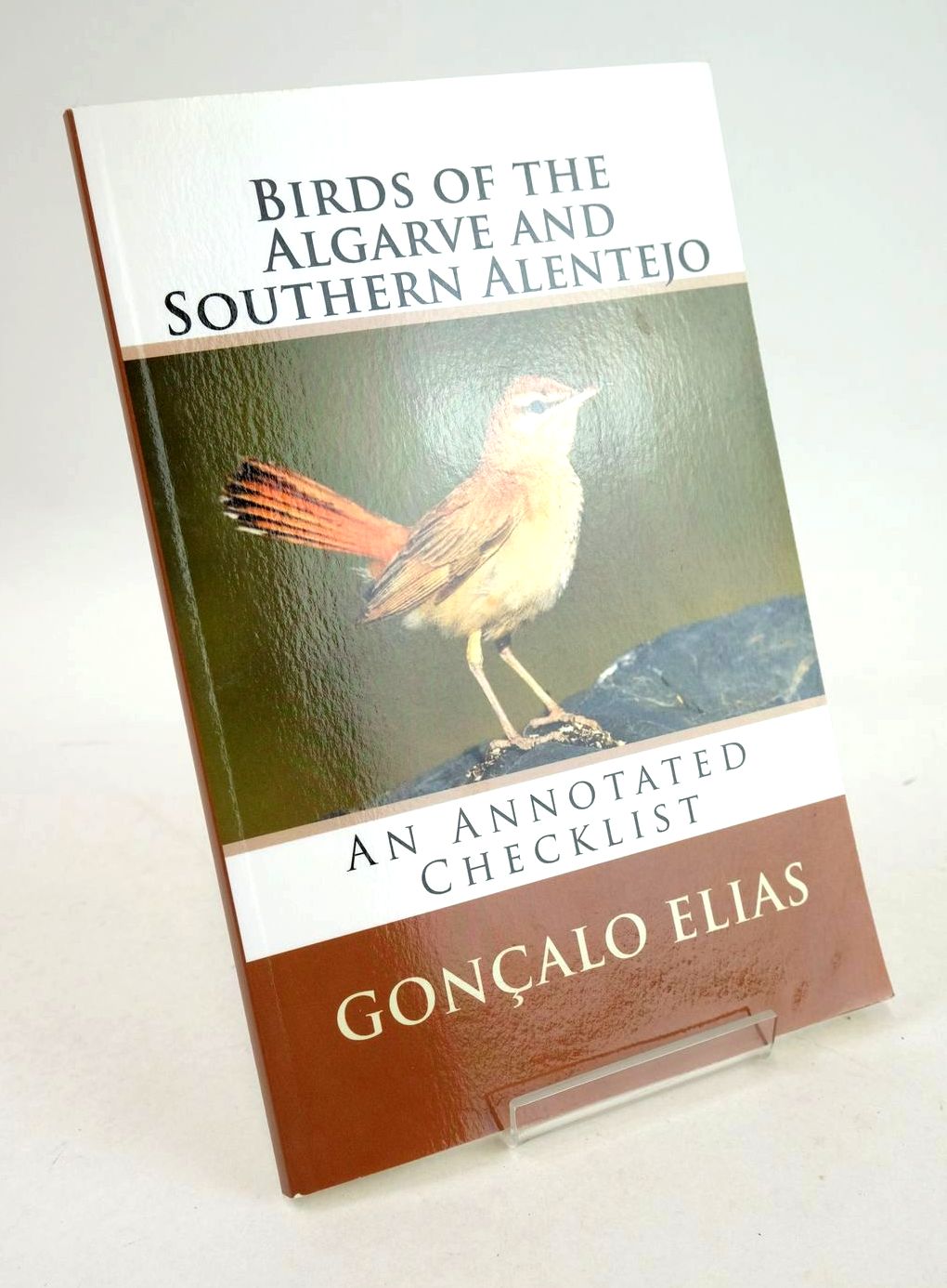 Photo of BIRDS OF THE ALGARVE AND SOUTHERN ALENTEJO - AN ANNOTATED CHECKLIST written by Elias, Goncalo published by Goncalo Elias (STOCK CODE: 1326425)  for sale by Stella & Rose's Books