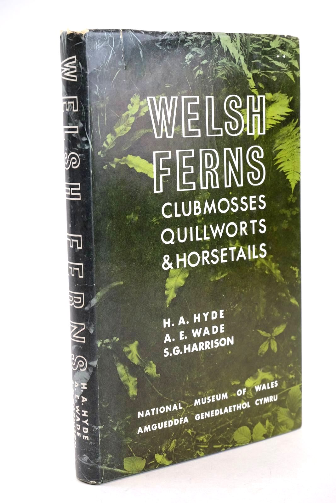 Photo of WELSH FERNS CLUBMOSSES QUILLWORTS & HORSETAILS written by Hyde, H.A. Wade, A.E. Harrison, S.G. published by National Museum of Wales (STOCK CODE: 1326537)  for sale by Stella & Rose's Books