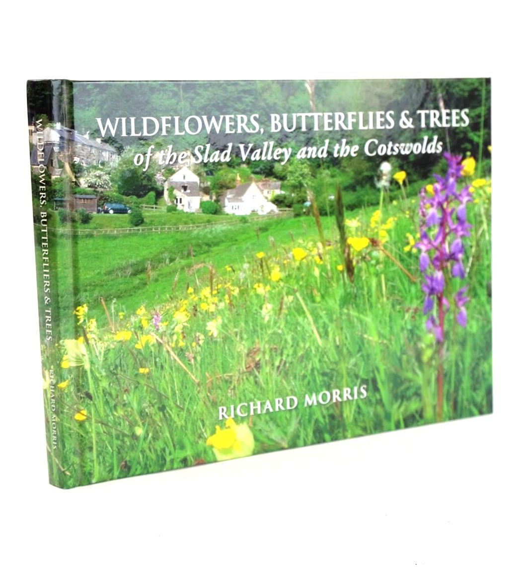 Photo of WILDFLOWERS, BUTTERFLIES &amp; TREES OF THE SLAD VALLEY AND THE COTSWOLDS written by Morris, Richard published by Richard Morris (STOCK CODE: 1326540)  for sale by Stella & Rose's Books
