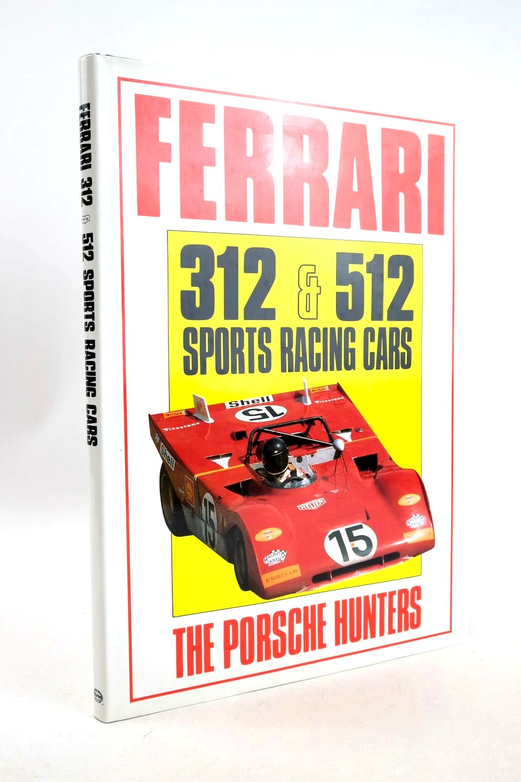 Photo of FERRARI 312 &AMP; 512 SPORTS RACING CARS: THE PORSCHE HUNTERS written by Bamsey, Ian published by Haynes, Foulis (STOCK CODE: 1326645)  for sale by Stella & Rose's Books