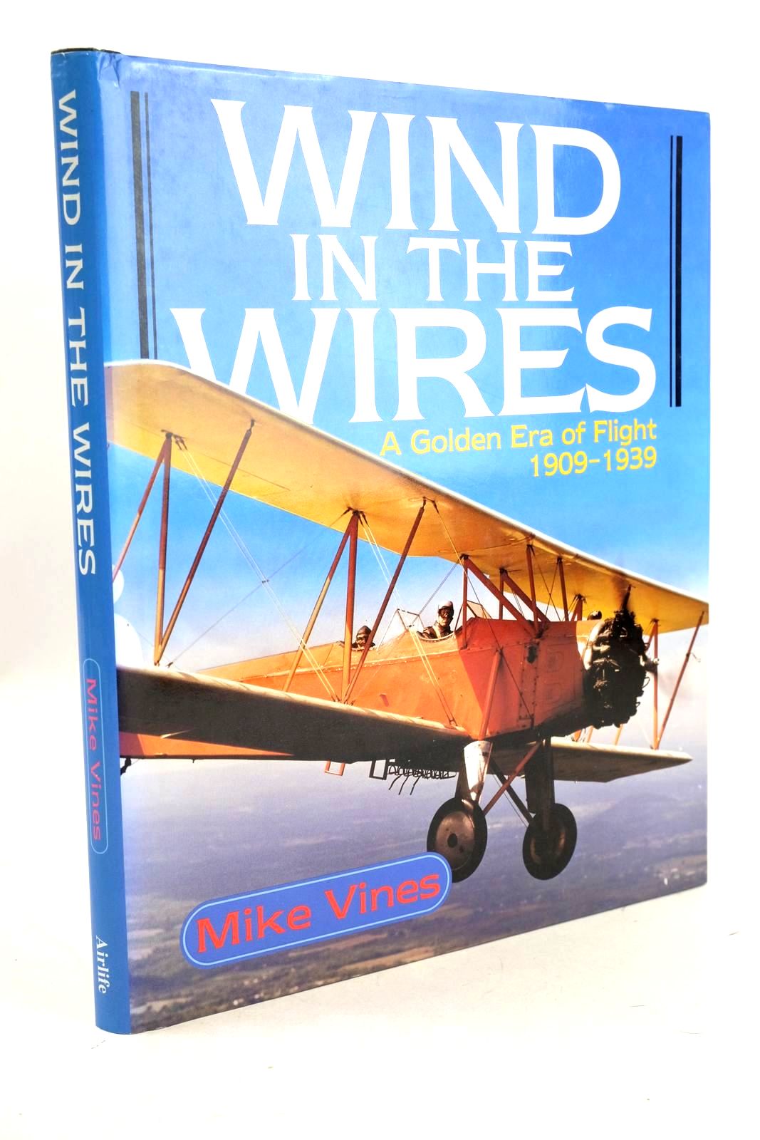 Photo of WIND IN THE WIRES A GOLDEN ERA OF FLIGHT 1909-1939 written by Vines, Mike published by Airlife Publishing Ltd (STOCK CODE: 1326662)  for sale by Stella & Rose's Books