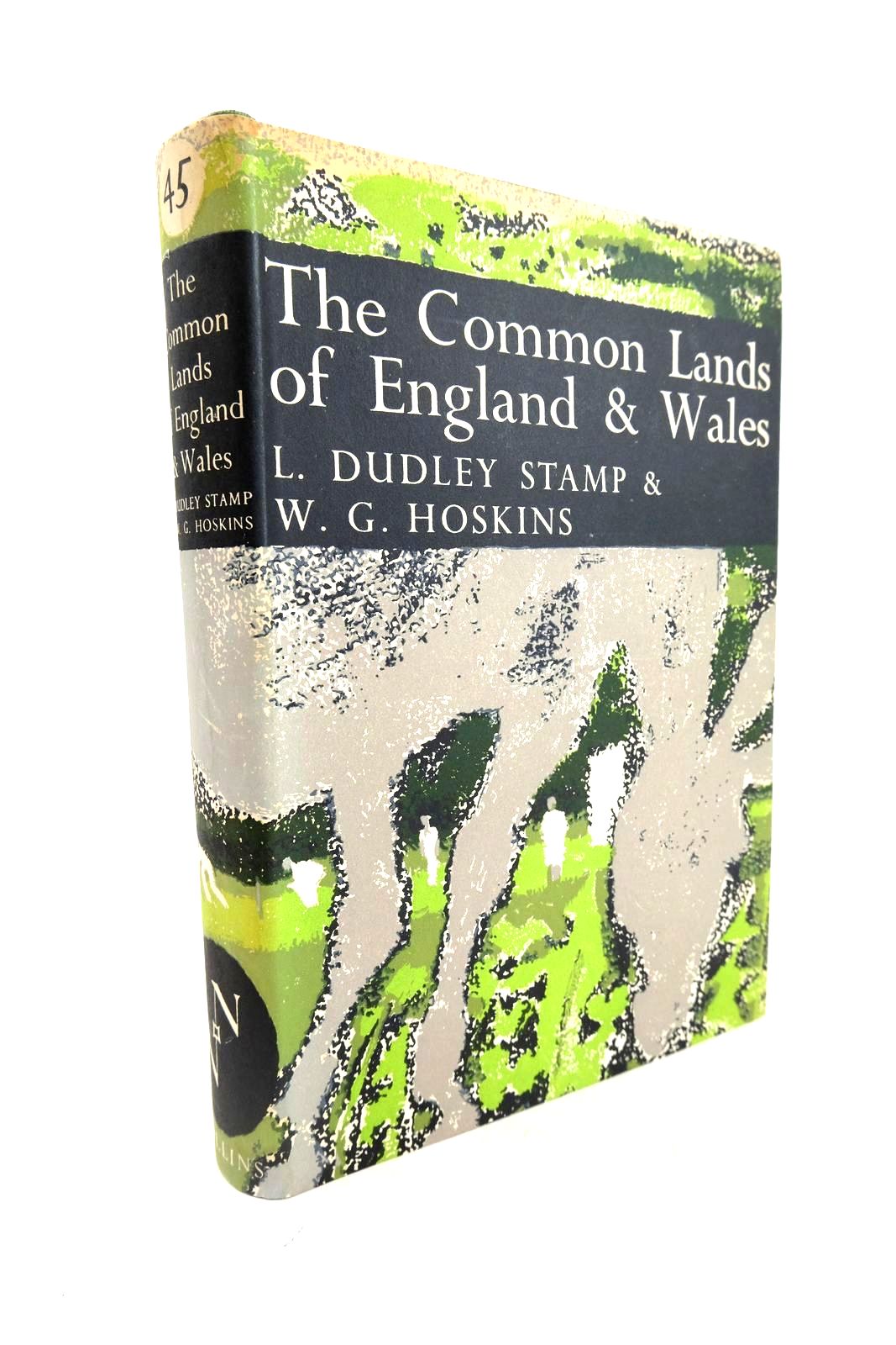 Photo of THE COMMON LANDS OF ENGLAND AND WALES (NN 45) written by Stamp, L. Dudley Hoskins, W.G. published by Collins (STOCK CODE: 1326699)  for sale by Stella & Rose's Books