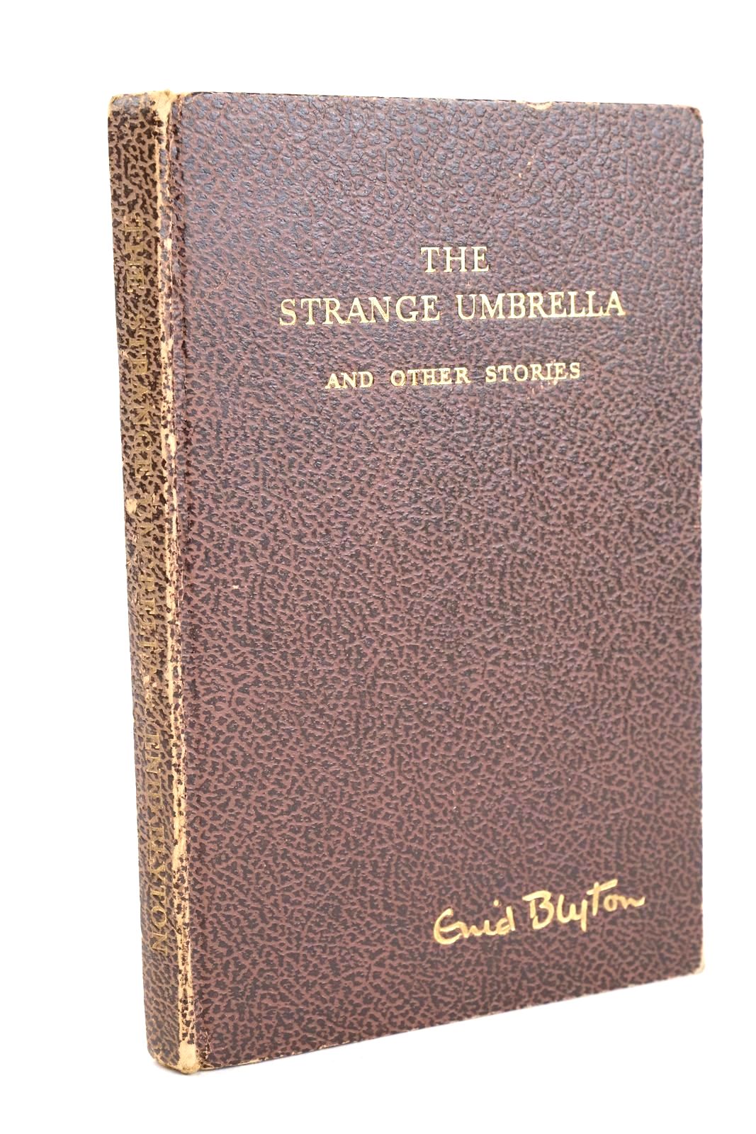 Photo of THE STRANGE UMBRELLA AND OTHER STORIES written by Blyton, Enid published by H.A. and W.L. Pitkin Ltd. (STOCK CODE: 1326782)  for sale by Stella & Rose's Books