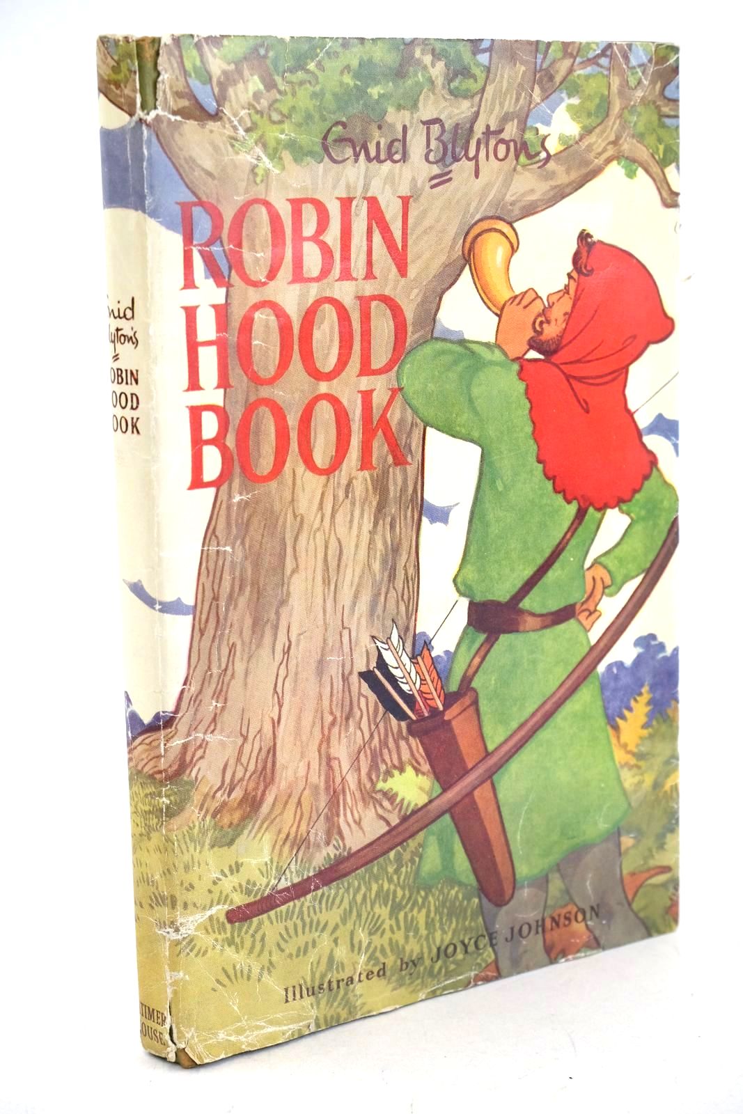Photo of ENID BLYTON'S ROBIN HOOD BOOK written by Blyton, Enid illustrated by Johnson, Joyce published by Latimer House Ltd. (STOCK CODE: 1326783)  for sale by Stella & Rose's Books