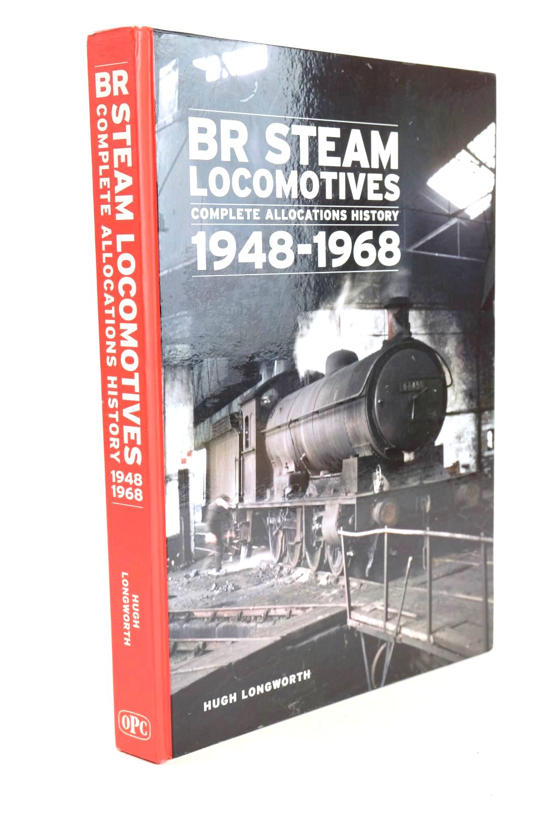 Photo of BR STEAM LOCOMOTIVES COMPLETE ALLOCATIONS HISTORY 1948-1968 written by Longworth, Hugh published by Oxford Publishing Co (STOCK CODE: 1326800)  for sale by Stella & Rose's Books