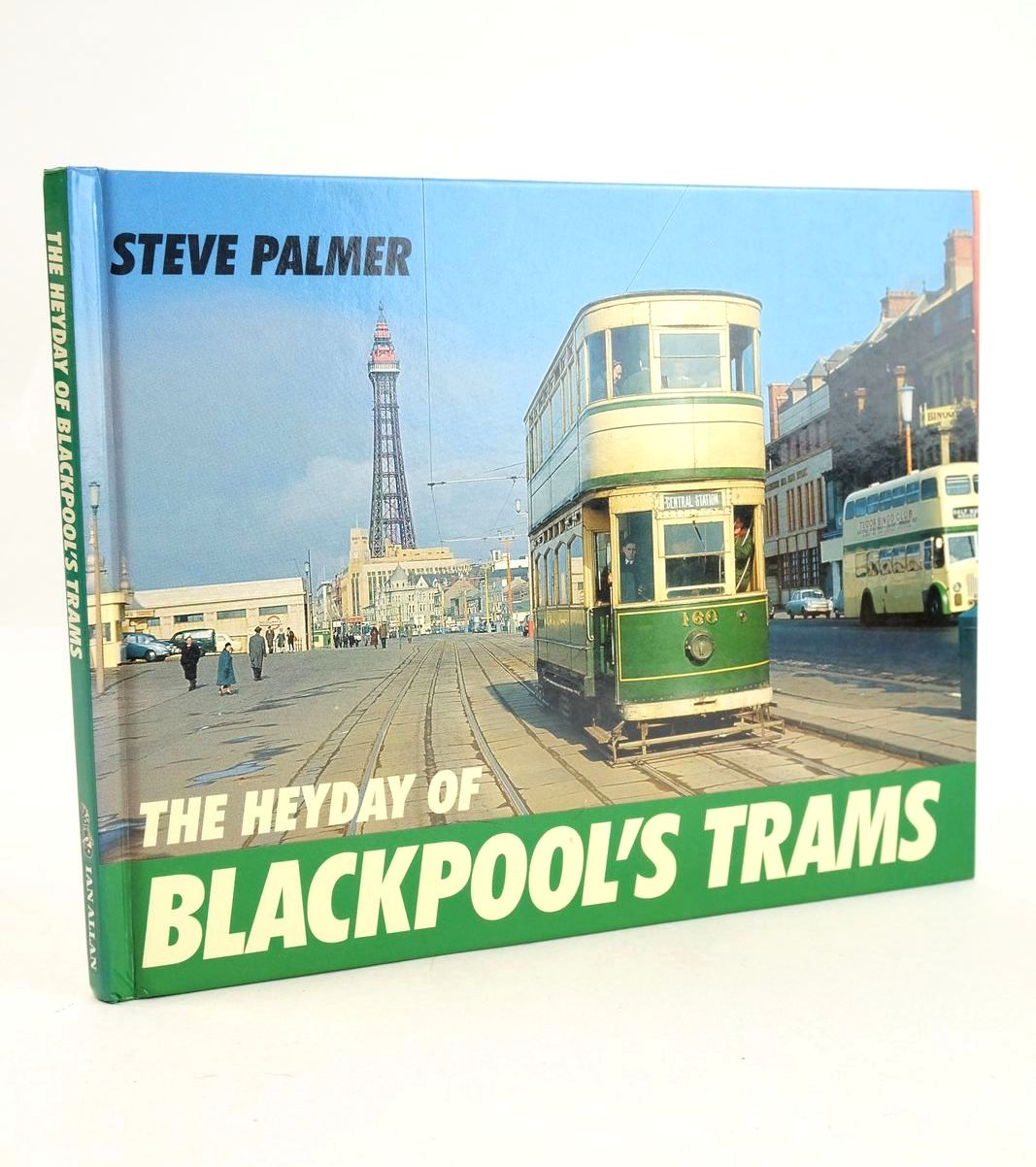 Photo of THE HEYDAY OF BLACKPOOL'S TRAMS written by Palmer, Steve published by Ian Allan Ltd. (STOCK CODE: 1326939)  for sale by Stella & Rose's Books