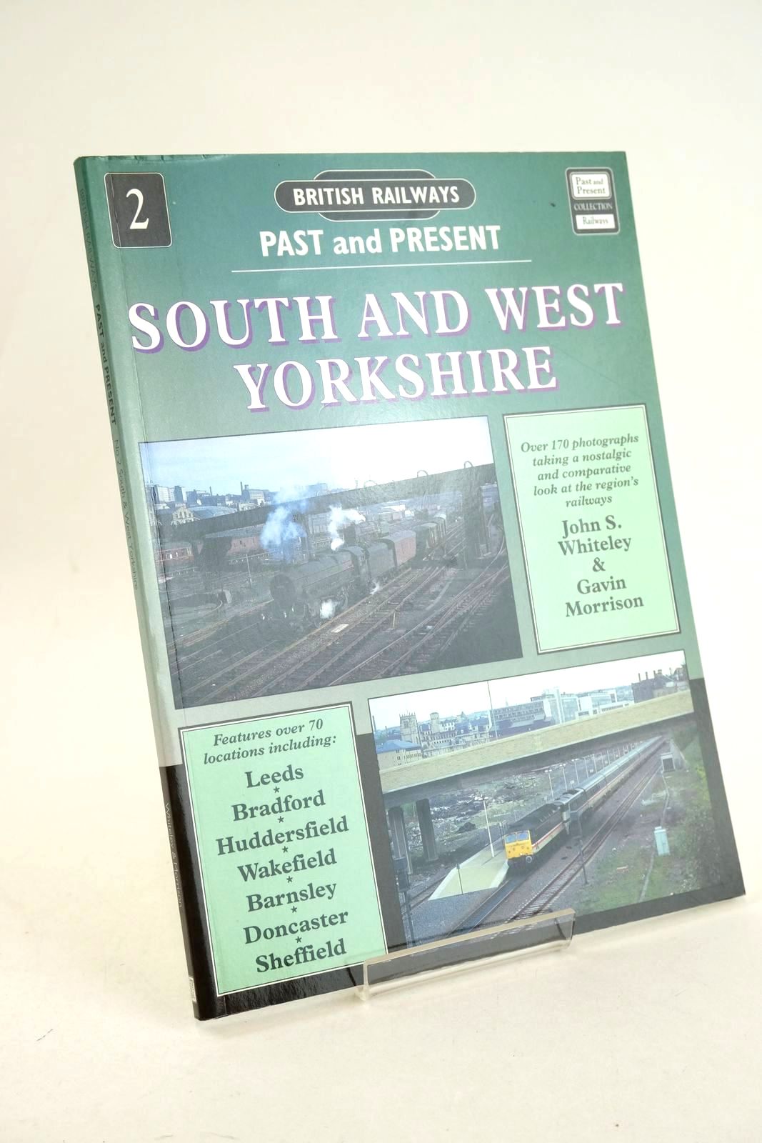 Photo of BRITISH RAILWAYS PAST AND PRESENT: No. 2 SOUTH AND WEST YORKSHIRE written by Whiteley, John Morrison, Gavin published by Past and Present Publishing Ltd. (STOCK CODE: 1326952)  for sale by Stella & Rose's Books