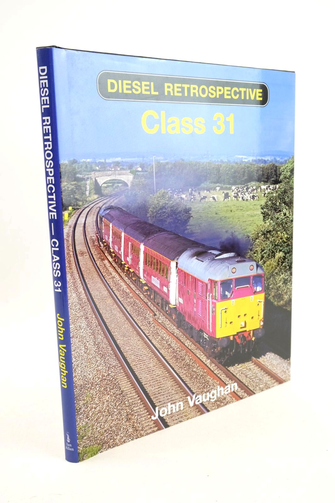 Photo of DIESEL RETROSPECTIVE CLASS 31 written by Vaughan, John published by Ian Allan Publishing (STOCK CODE: 1326975)  for sale by Stella & Rose's Books