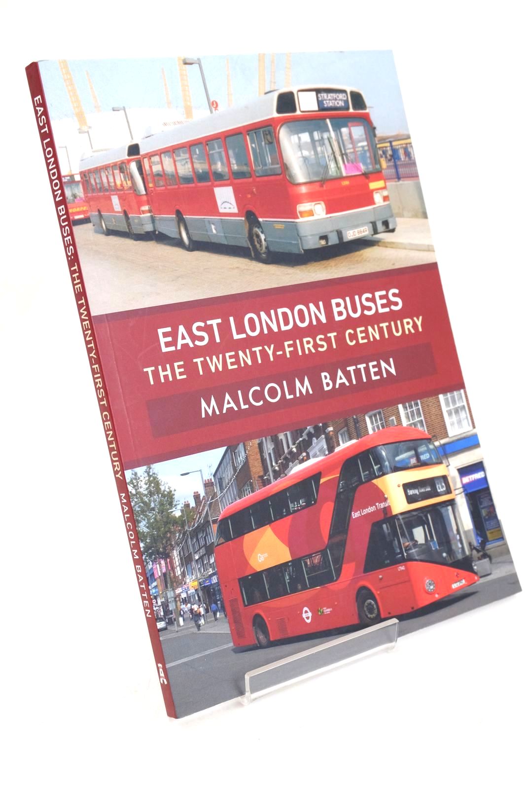 Photo of EAST LONDON BUSES: THE TWENTY-FIRST CENTURY written by Batten, Malcolm published by Amberley Publishing (STOCK CODE: 1326978)  for sale by Stella & Rose's Books