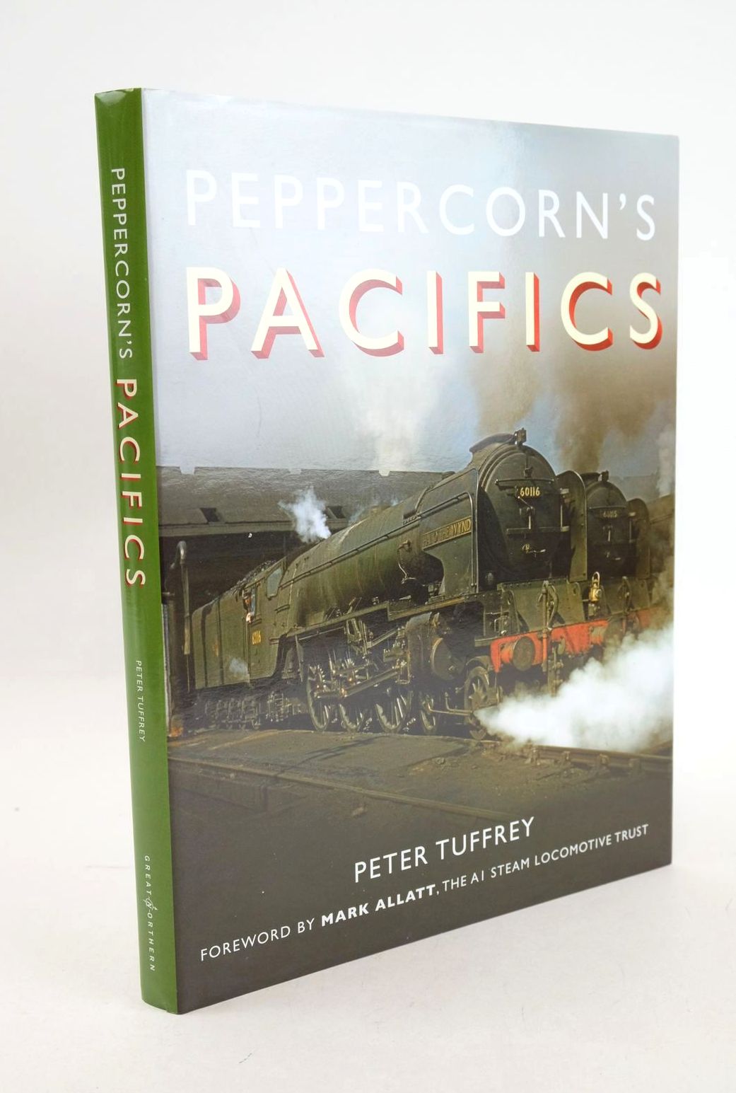 Photo of PEPPERCORN'S PACIFICS written by Tuffrey, Peter Allatt, Mark published by Great Northern Books (STOCK CODE: 1327016)  for sale by Stella & Rose's Books