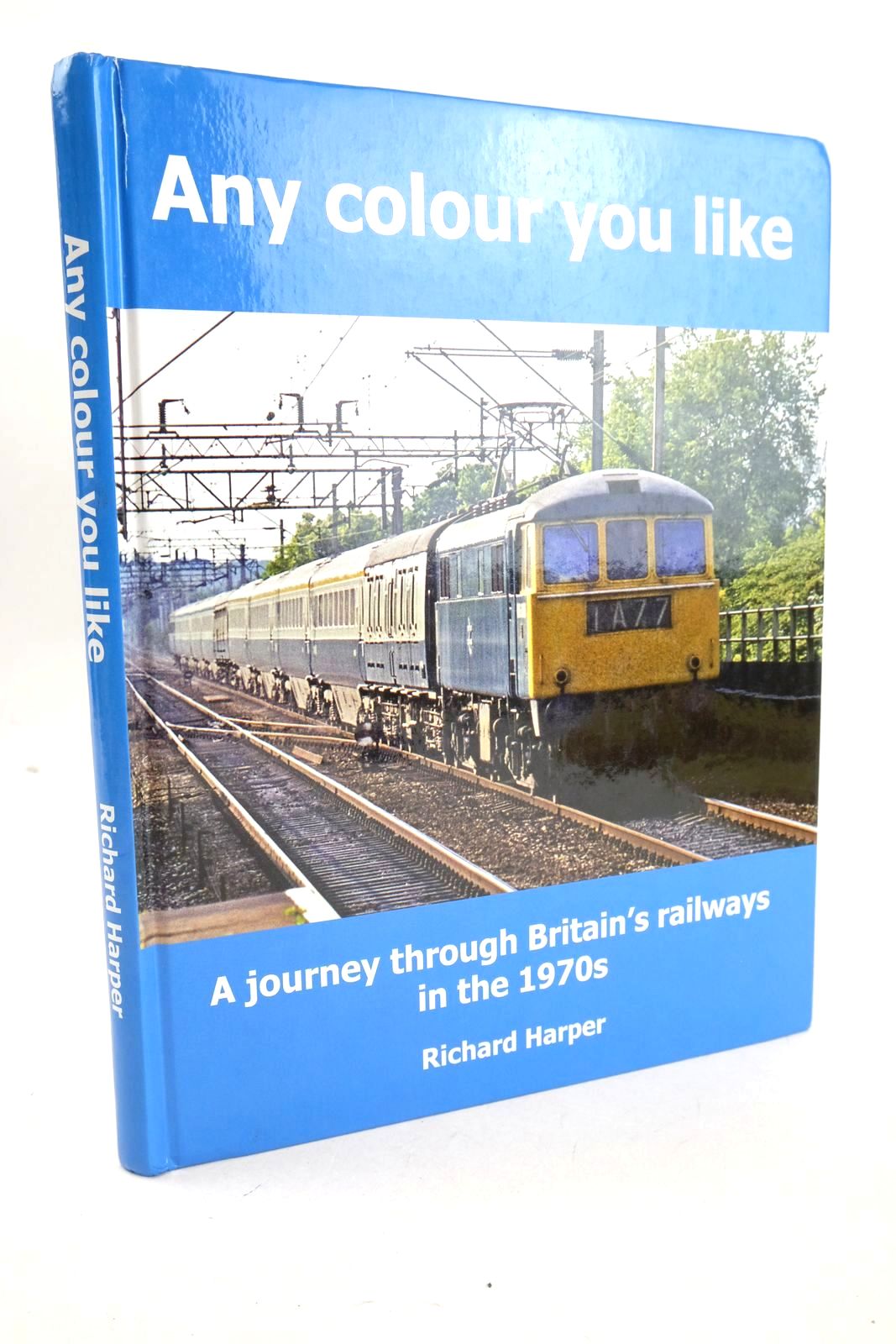 Photo of ANY COLOUR YOU LIKE (SO LONG AS IT'S BLUE) written by Harper, Richard published by Richard Harper (STOCK CODE: 1327031)  for sale by Stella & Rose's Books
