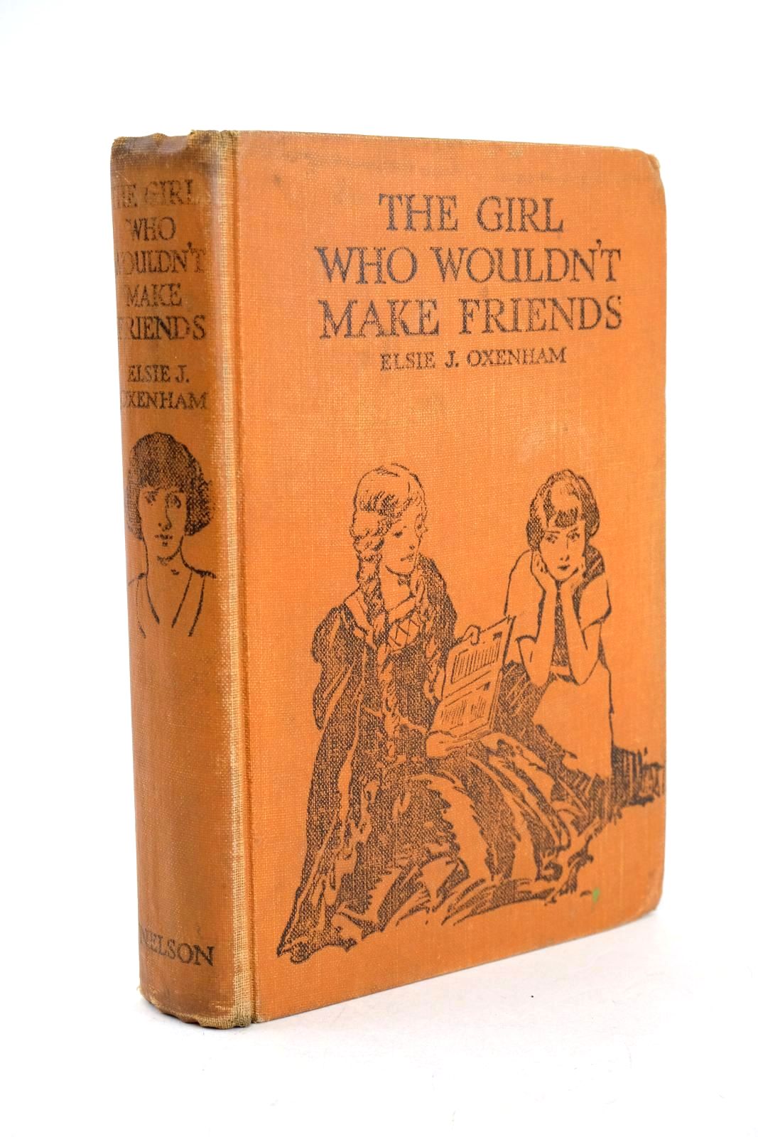Photo of THE GIRL WHO WOULDN'T MAKE FRIENDS written by Oxenham, Elsie J. illustrated by Hickling, P.B. published by Thomas Nelson and Sons Ltd. (STOCK CODE: 1327046)  for sale by Stella & Rose's Books