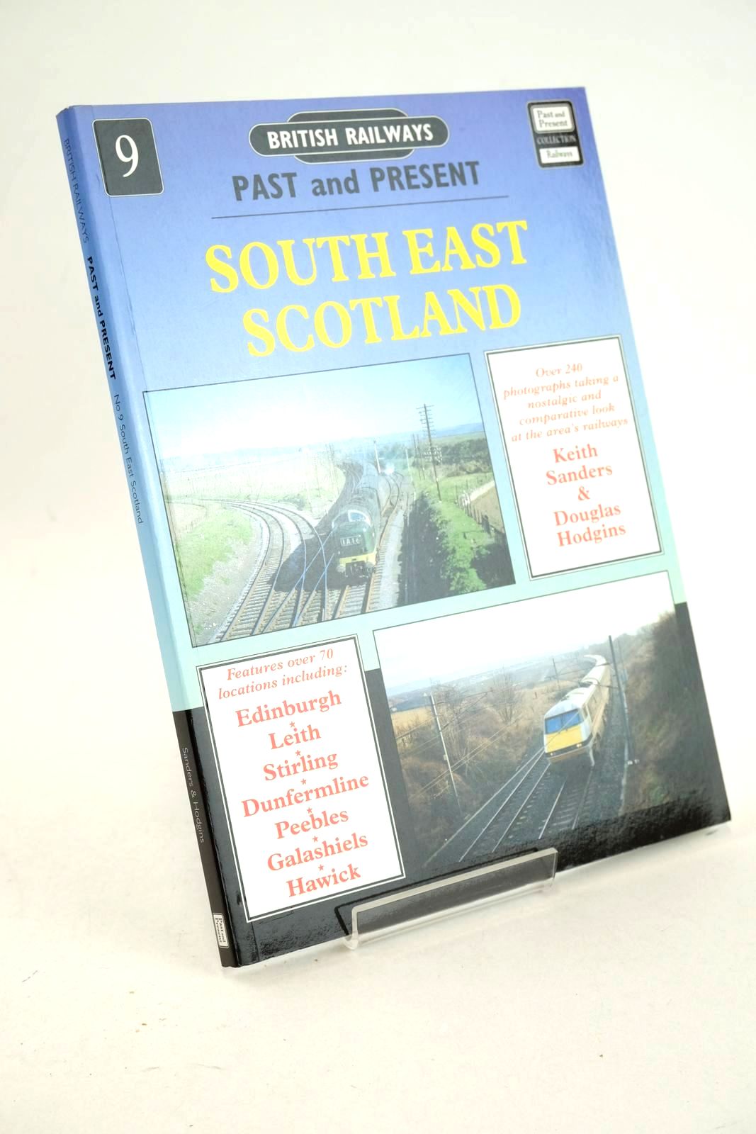 Photo of BRITISH RAILWAYS PAST AND PRESENT No. 9 SOUTH EAST SCOTLAND written by Sanders, Keith Hodgins, Douglas published by Past and Present Publishing Ltd. (STOCK CODE: 1327072)  for sale by Stella & Rose's Books