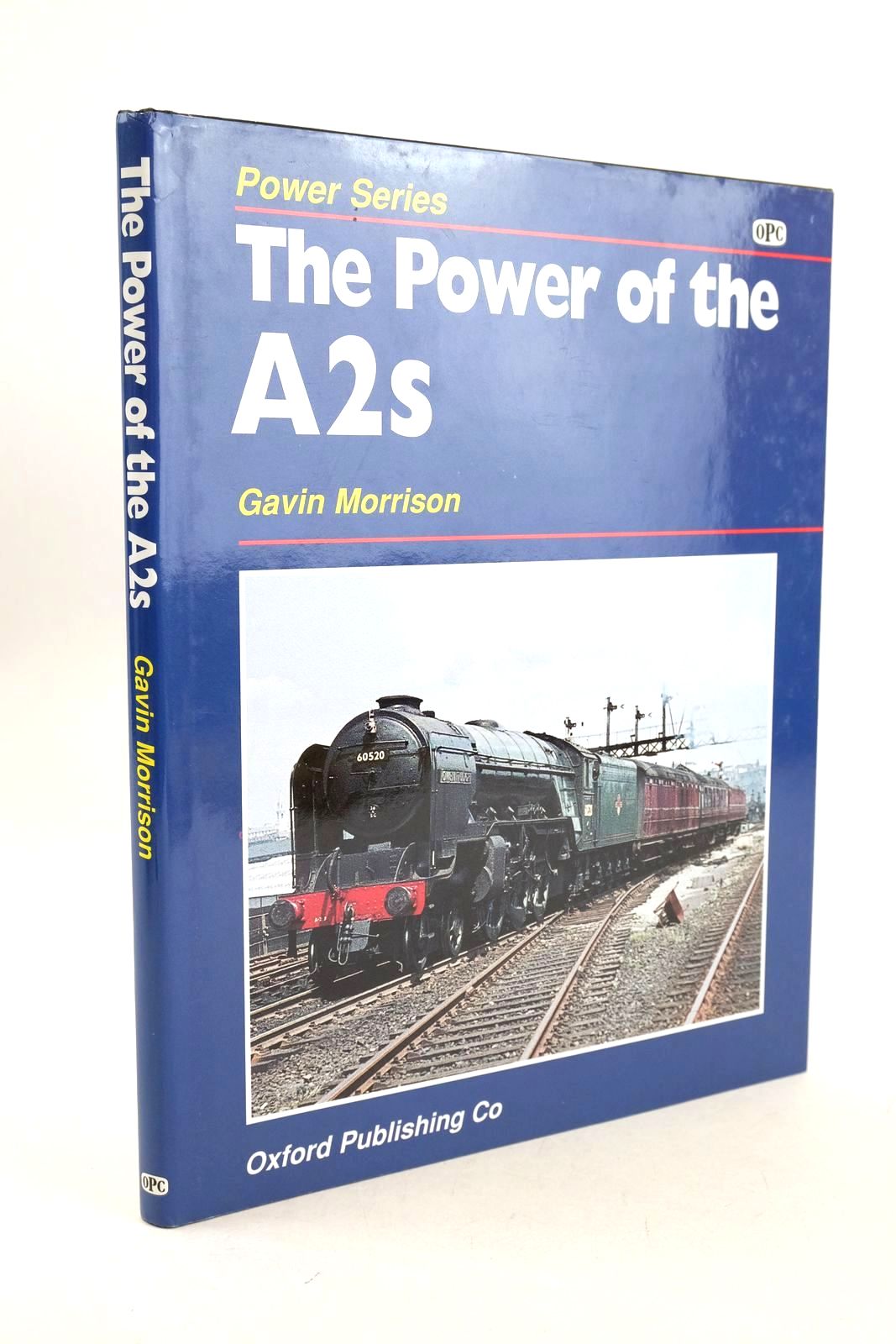 Photo of THE POWER OF THE A2S written by Morrison, Gavin published by Oxford Publishing Co, Ian Allan Publishing (STOCK CODE: 1327081)  for sale by Stella & Rose's Books