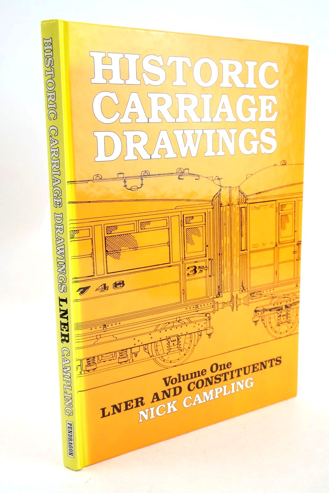 Photo of HISTORIC CARRIAGE DRAWINGS VOLUME ONE: LNER AND CONSTITUENTS written by Campling, Nick published by Pendragon Partnership (STOCK CODE: 1327107)  for sale by Stella & Rose's Books