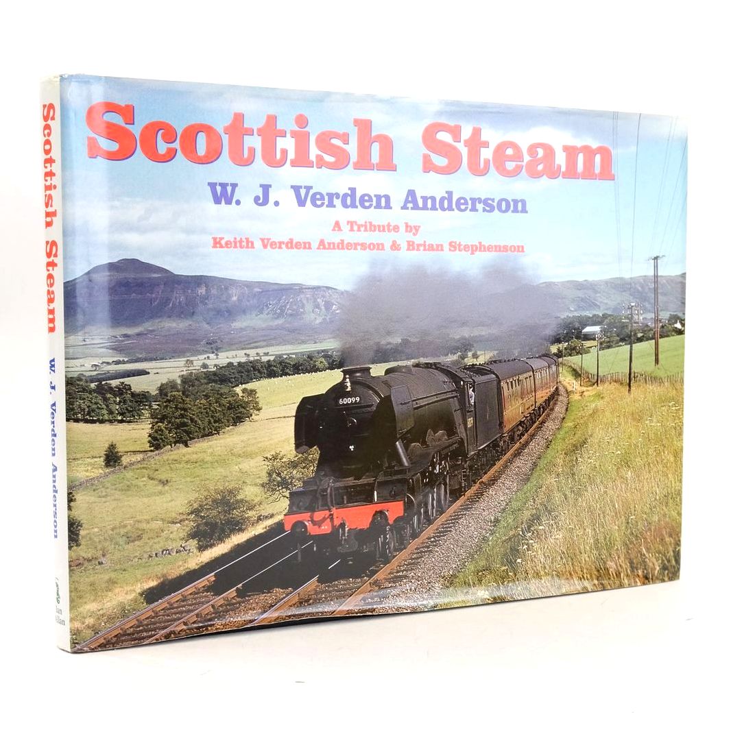 Photo of SCOTTISH STEAM W.J. VERDEN ANDERSON written by Stephenson, Brian Anderson, Keith Verden published by Ian Allan Publishing (STOCK CODE: 1327111)  for sale by Stella & Rose's Books