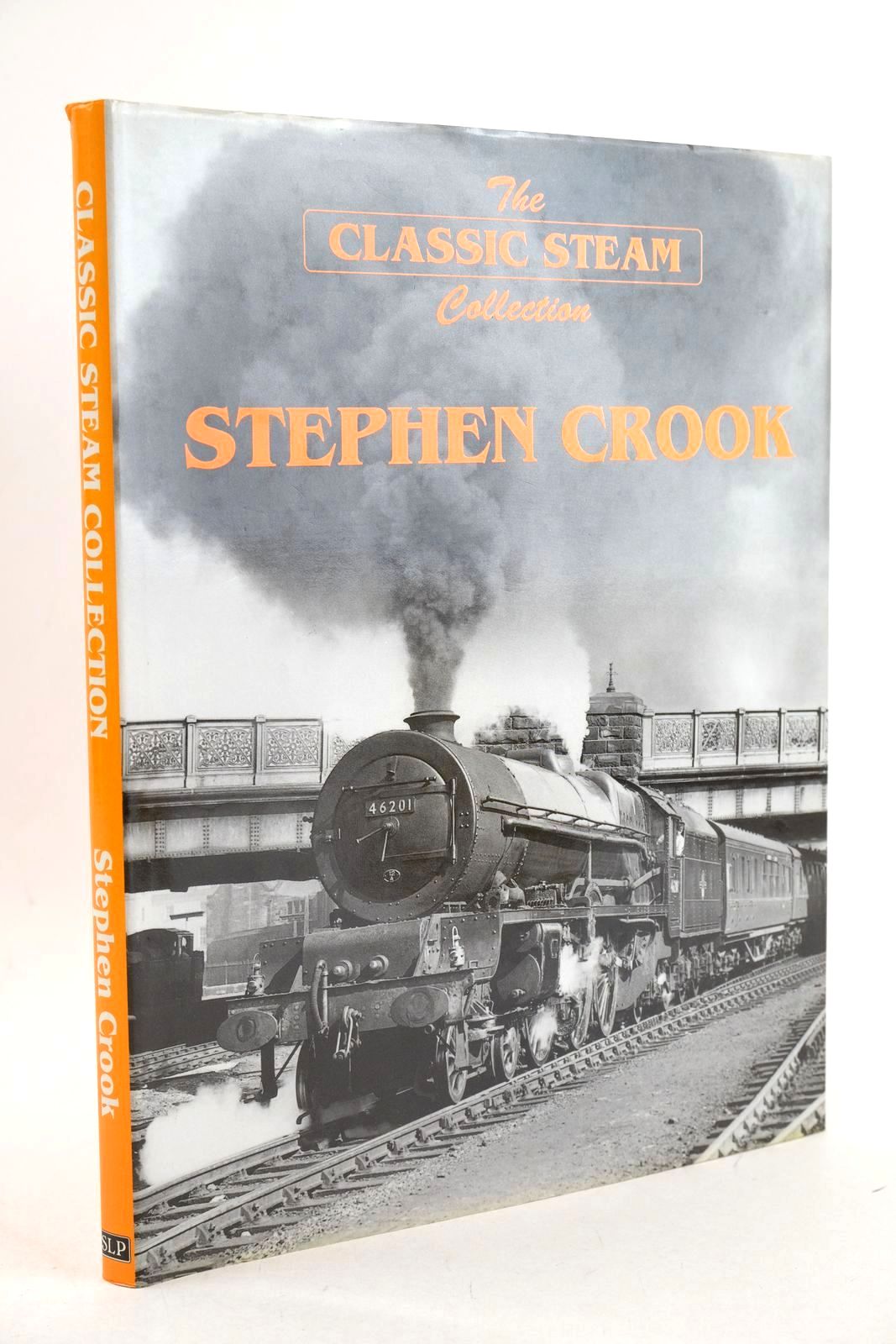 Photo of THE CLASSIC STEAM COLLECTION: STEPHEN CROOK written by Crook, Stephen illustrated by Crook, Stephen published by Silver Link Publishing (STOCK CODE: 1327113)  for sale by Stella & Rose's Books