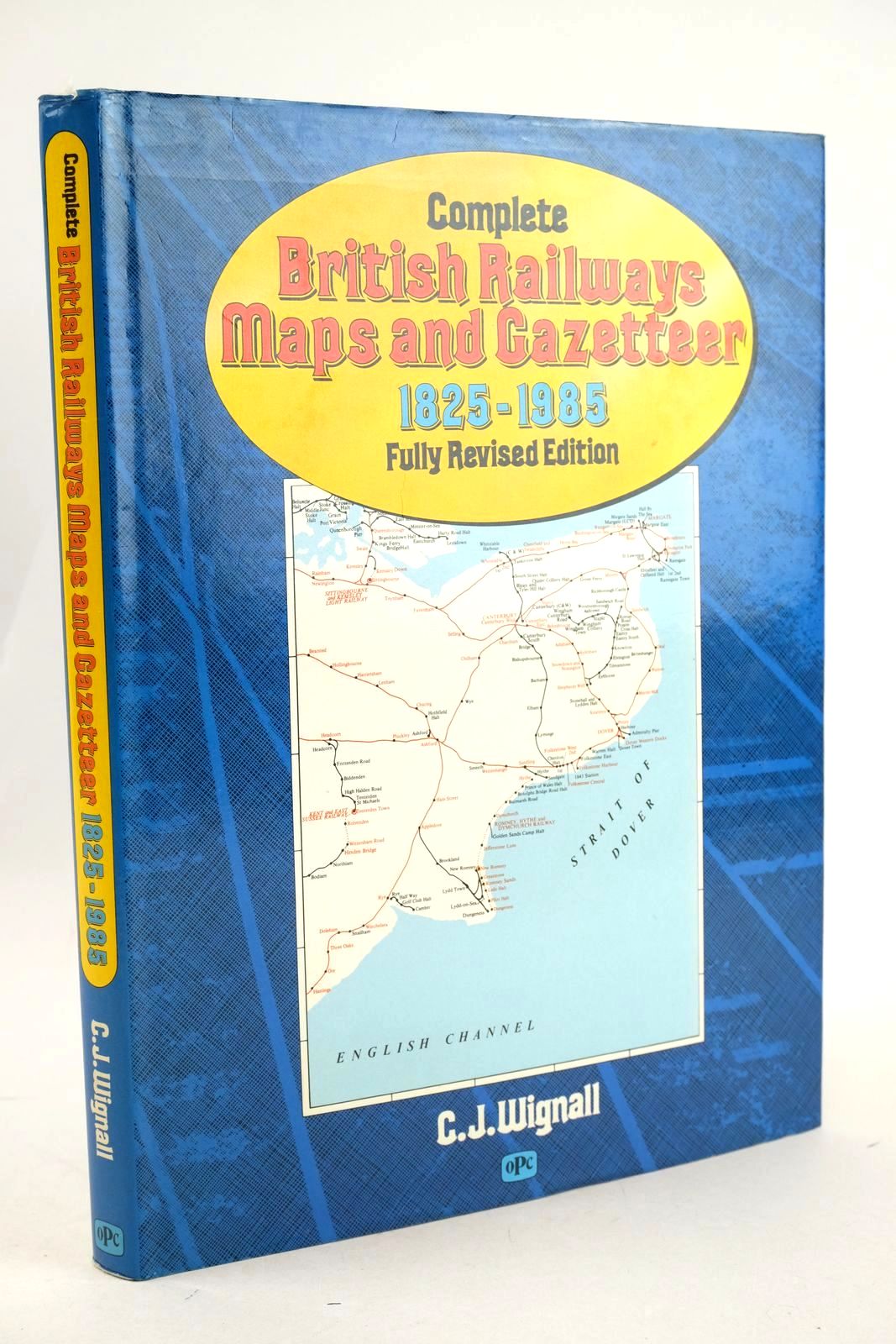 Photo of COMPLETE BRITISH RAILWAYS MAPS & GAZETEER 1825-1985 written by Wignall, C.J. published by Oxford Publishing (STOCK CODE: 1327120)  for sale by Stella & Rose's Books