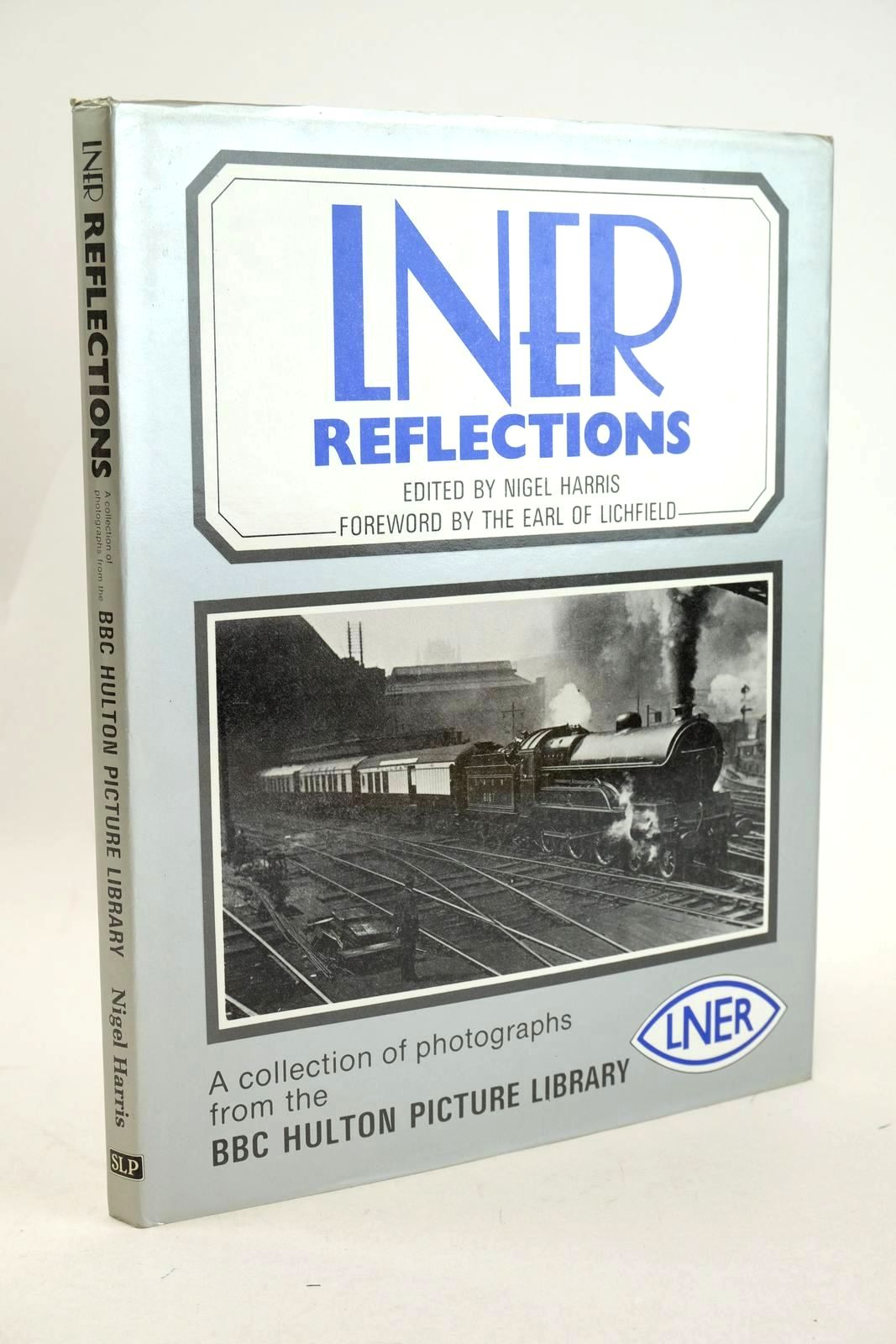 Photo of LNER REFLECTIONS written by Harris, Nigel published by Silver Link Publishing (STOCK CODE: 1327122)  for sale by Stella & Rose's Books