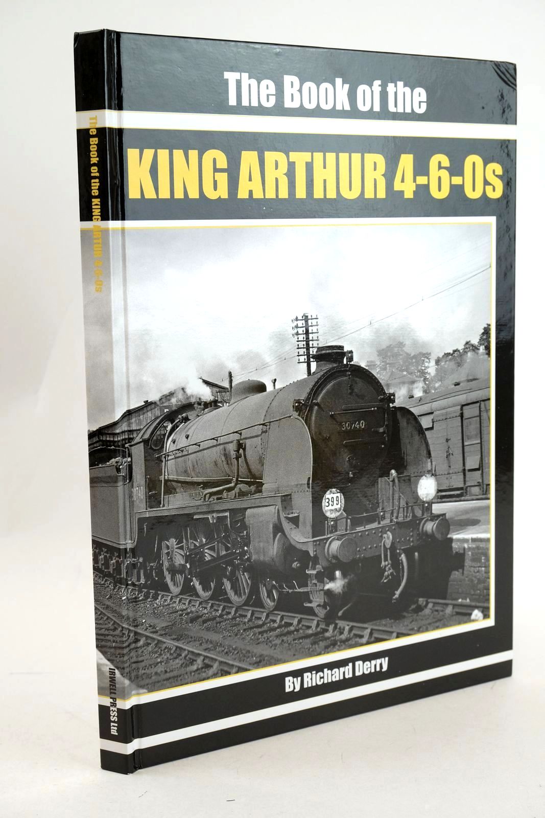 Photo of THE BOOK OF THE KING ARTHUR 4-6-0S- Stock Number: 1327126