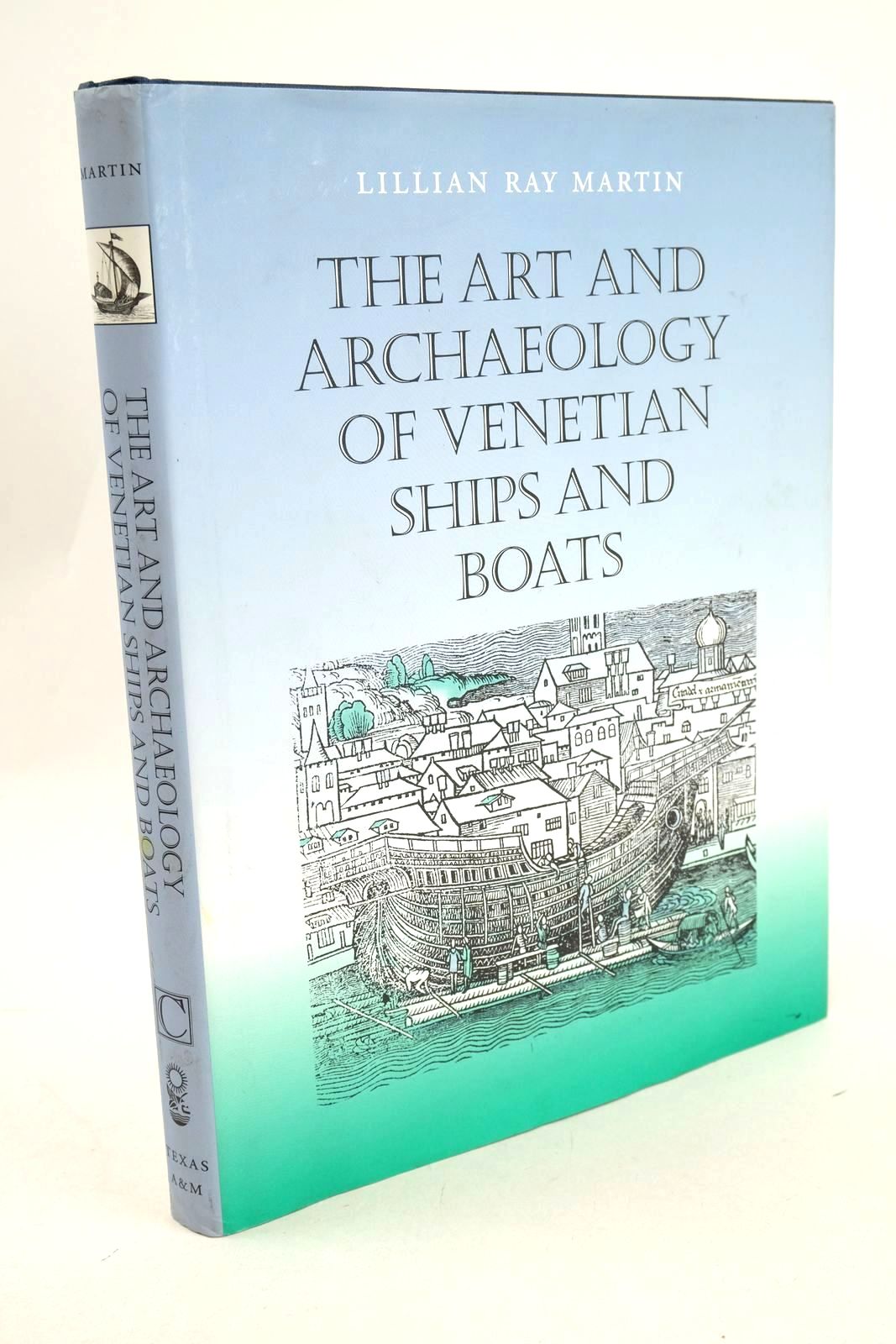 Photo of THE ART AND ARCHAEOLOGY OF VENETIAN SHIPS AND BOATS written by Martin, Lillian Ray published by Chatham Publishing (STOCK CODE: 1327133)  for sale by Stella & Rose's Books