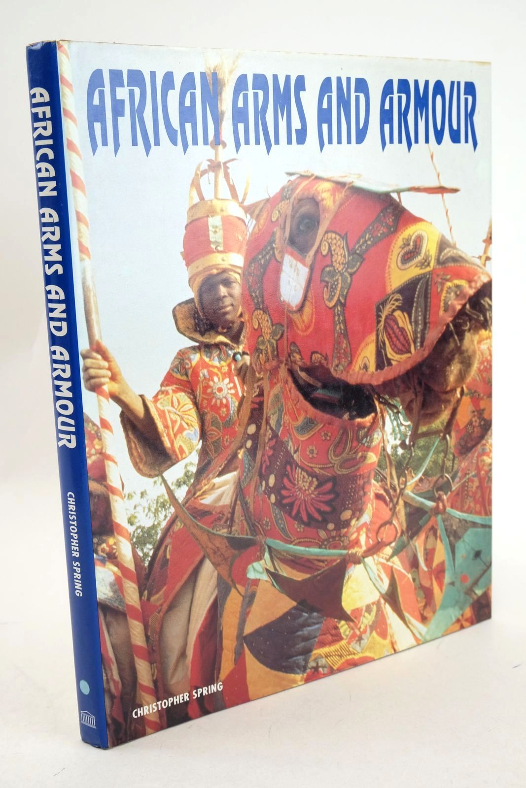 Photo of AFRICAN ARMS AND ARMOUR written by Spring, Christopher published by British Musuem Press (STOCK CODE: 1327134)  for sale by Stella & Rose's Books