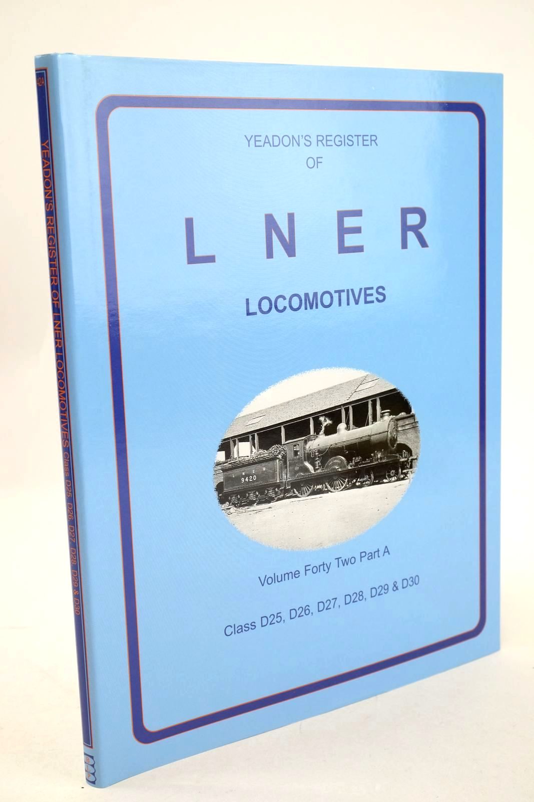 Photo of YEADON'S REGISTER OF LNER LOCOMOTIVES VOLUME FORTY TWO PART A- Stock Number: 1327186