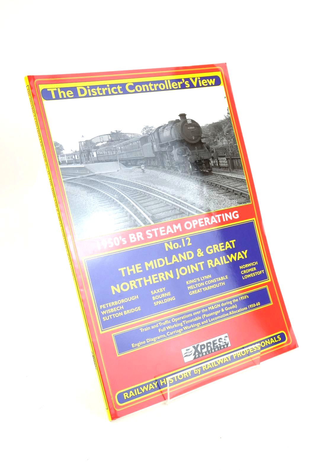 Photo of THE DISTRICT CONTROLLER'S VIEW No.12 THE MIDLAND &amp; GREAT NORTHERN JOINT RAILWAY written by Becket, W.S. published by Xpress Publising (STOCK CODE: 1327226)  for sale by Stella & Rose's Books
