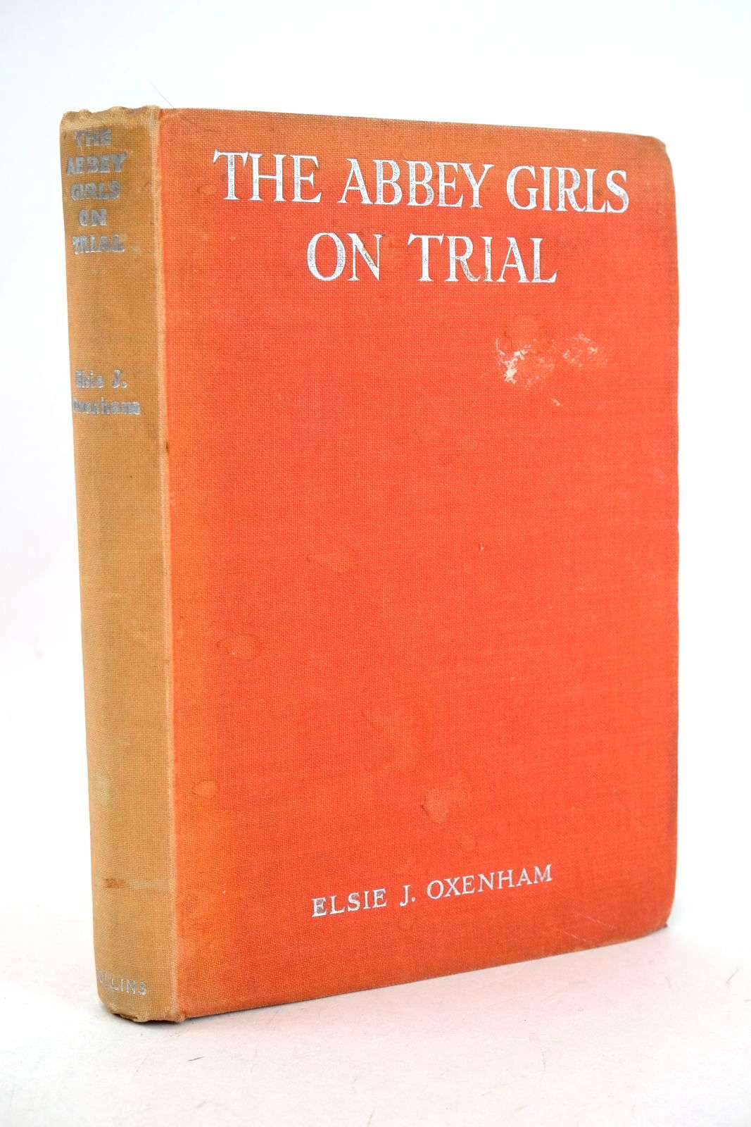 Photo of THE ABBEY GIRLS ON TRIAL written by Oxenham, Elsie J. published by Collins (STOCK CODE: 1327257)  for sale by Stella & Rose's Books