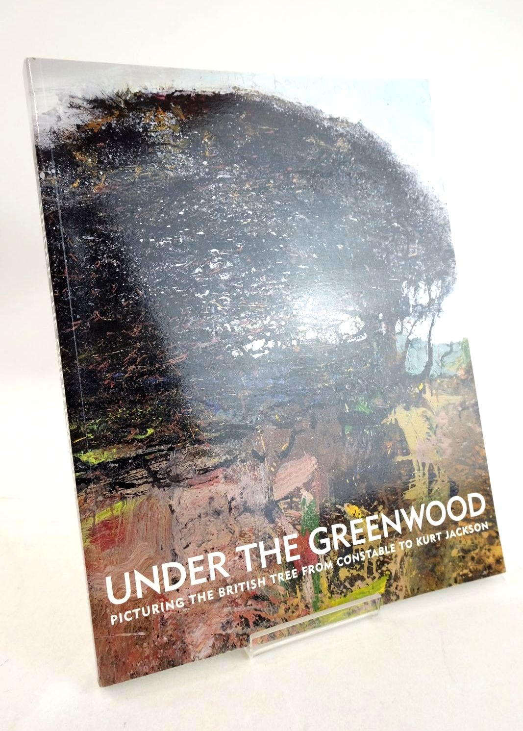 Photo of UNDER THE GREENWOOD: PICTURING THE BRITISH TREE FROM CONSTABLE TO KURT JACKSON written by Anderson, Anne Craven, Tim Marshall, Steve Massey, Ian published by Sansom &amp; Company (STOCK CODE: 1327296)  for sale by Stella & Rose's Books