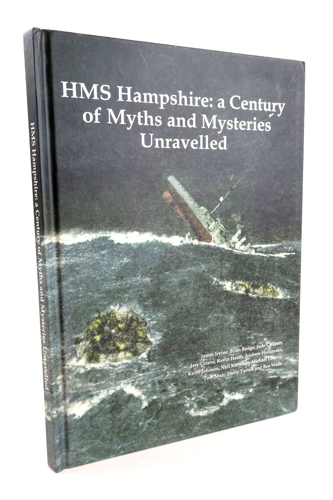 Photo of HMS HAMPSHIRE: A CENTURY OF MYTHS AND MYSTERIES UNRAVELLED written by Irvine, James Budge, Brian Callister, Jude et al,  published by Orkney Heritage Society (STOCK CODE: 1327297)  for sale by Stella & Rose's Books