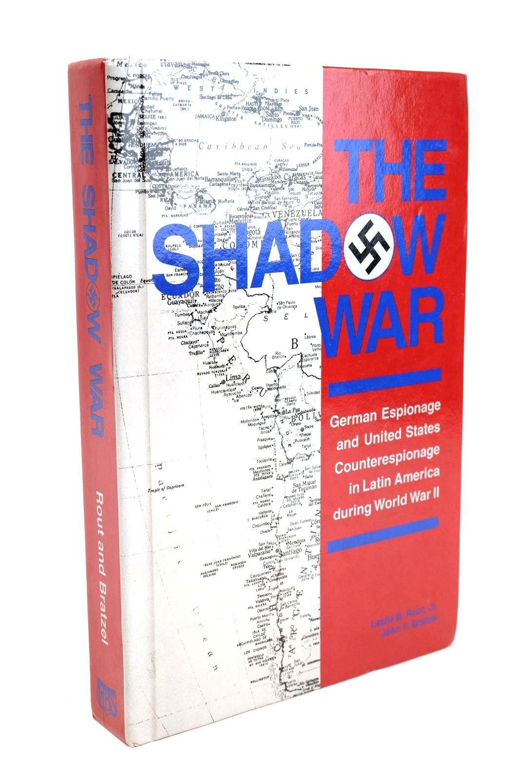 Photo of THE SHADOW WAR written by Rout, Leslie B. Bratzel, John F. published by University Publications of America (STOCK CODE: 1327390)  for sale by Stella & Rose's Books