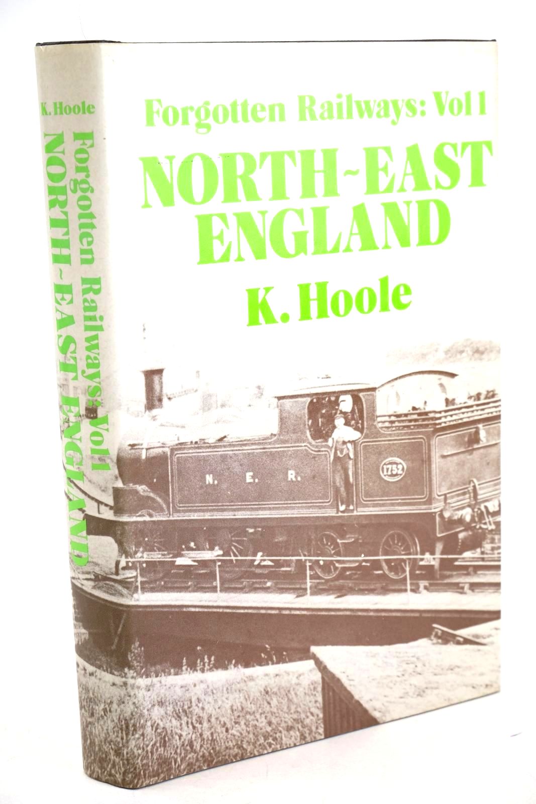 Photo of FORGOTTEN RAILWAYS: NORTH-EAST ENGLAND written by Hoole, Ken published by David St John Thomas (STOCK CODE: 1327438)  for sale by Stella & Rose's Books