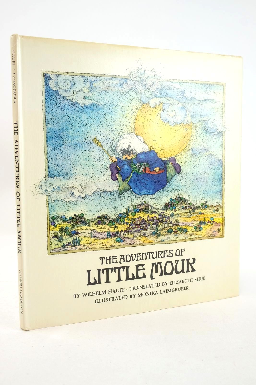 Photo of THE ADVENTURES OF LITTLE MOUK written by Hauff, Wilhelm illustrated by Laimgruber, Monika published by Hamish Hamilton Childrens Books (STOCK CODE: 1327536)  for sale by Stella & Rose's Books