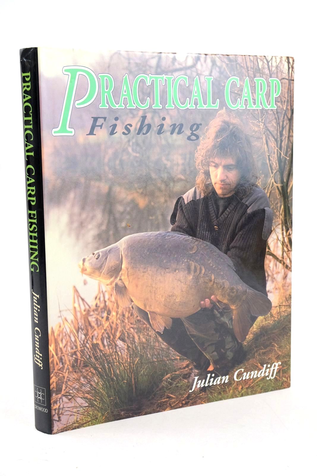 Photo of PRATICAL CARP FISHING written by Cundiff, Julian published by The Crowood Press (STOCK CODE: 1327572)  for sale by Stella & Rose's Books